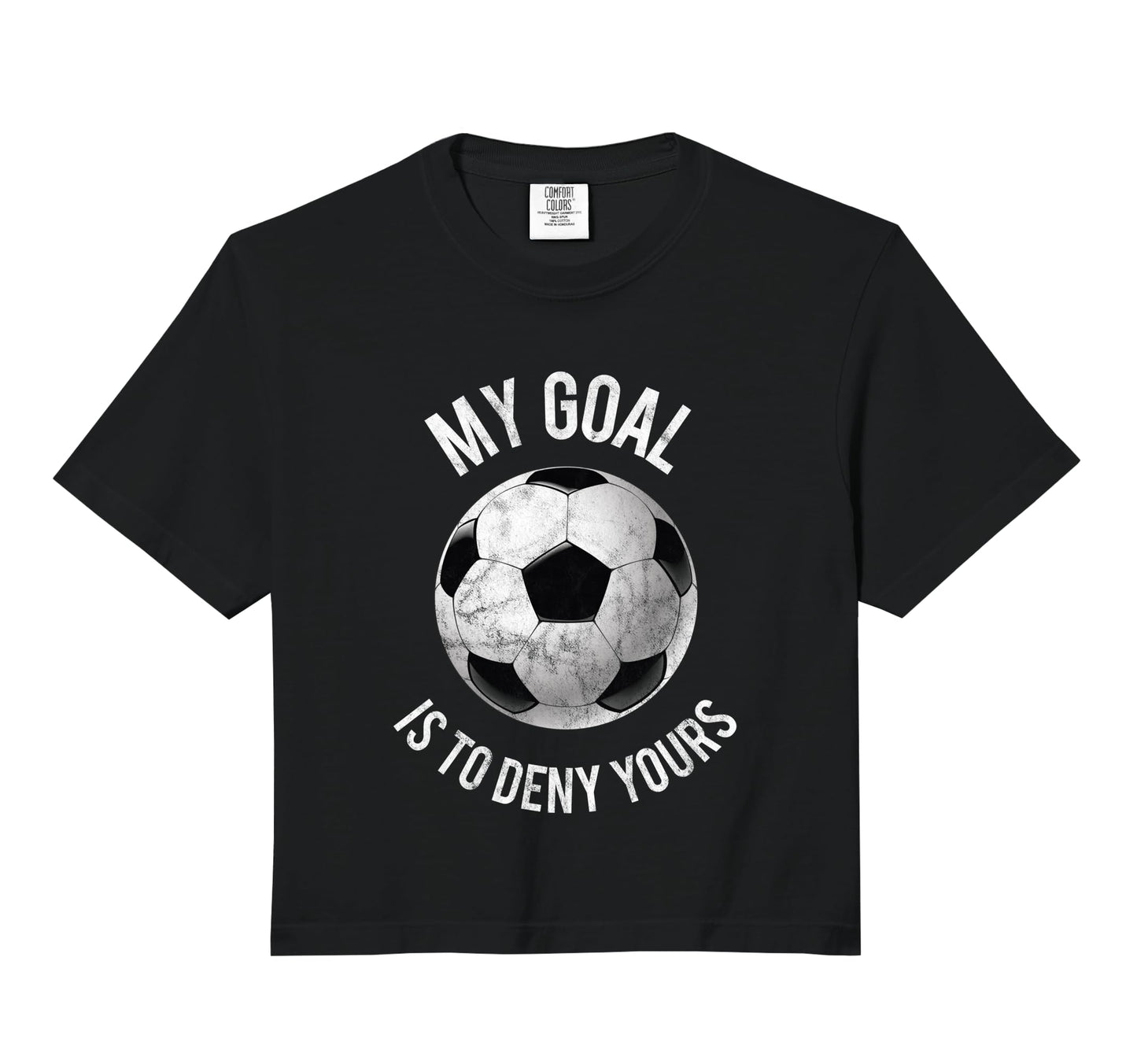 My Goal Is To Deny Yours Goalkeeper Hoodie - Streetwear Style Unisex - T-Shirt, Sweatshirt, Hoodie