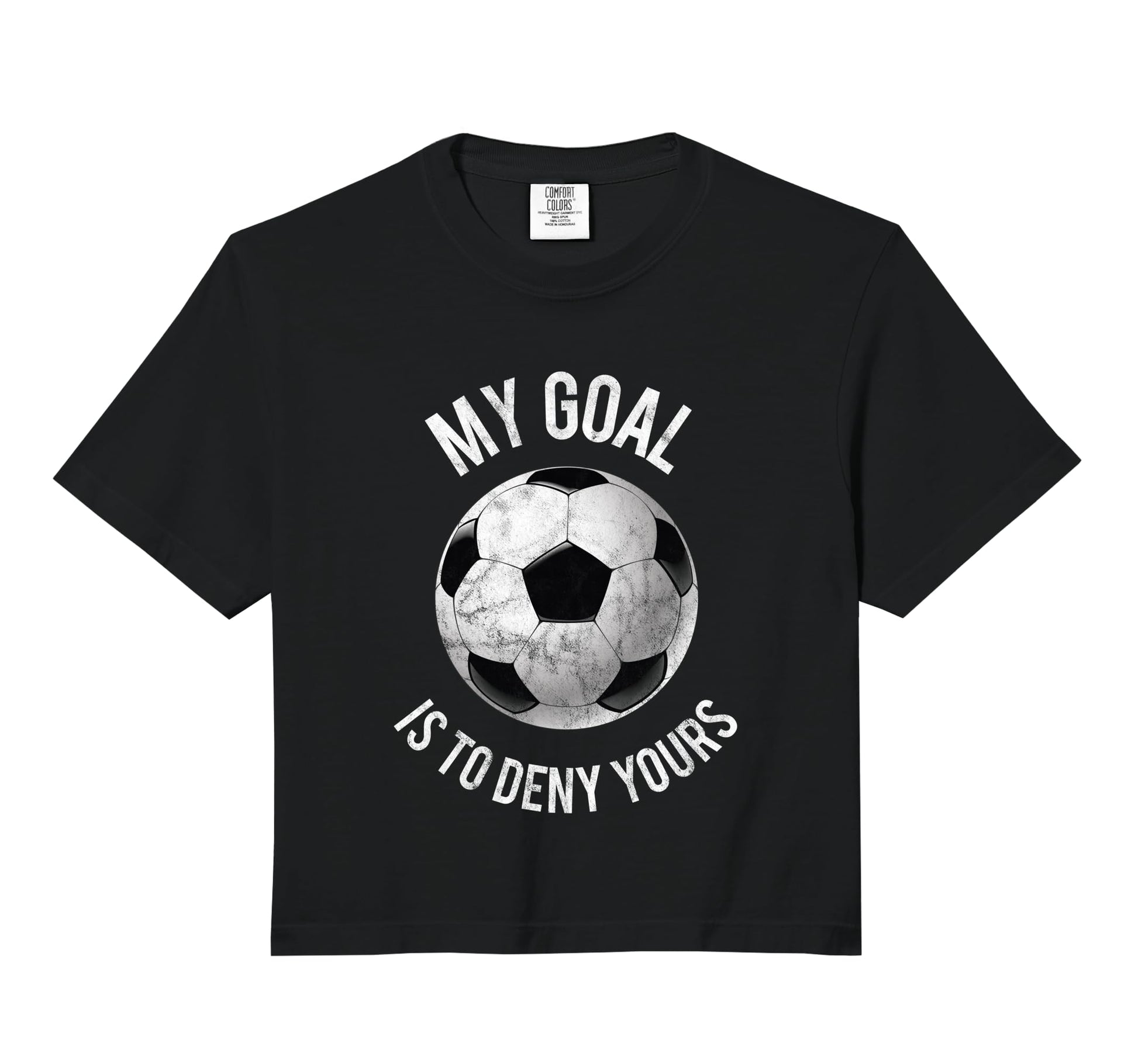 My Goal Is To Deny Yours Goalkeeper Hoodie - Streetwear Style Unisex - T-Shirt, Sweatshirt, Hoodie
