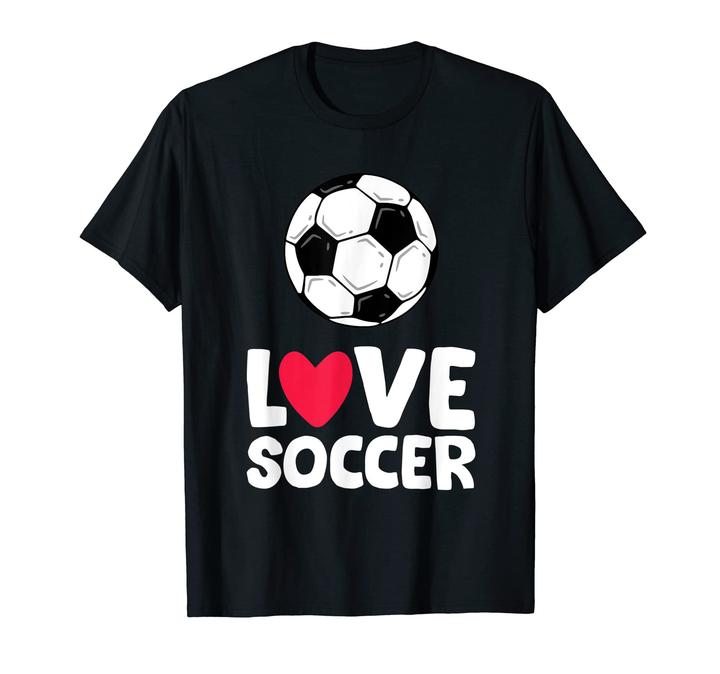 Love Soccer Funny Soccer Player T-Shirt - Minimalist Print Unisex - T-Shirt, Sweatshirt, Hoodie