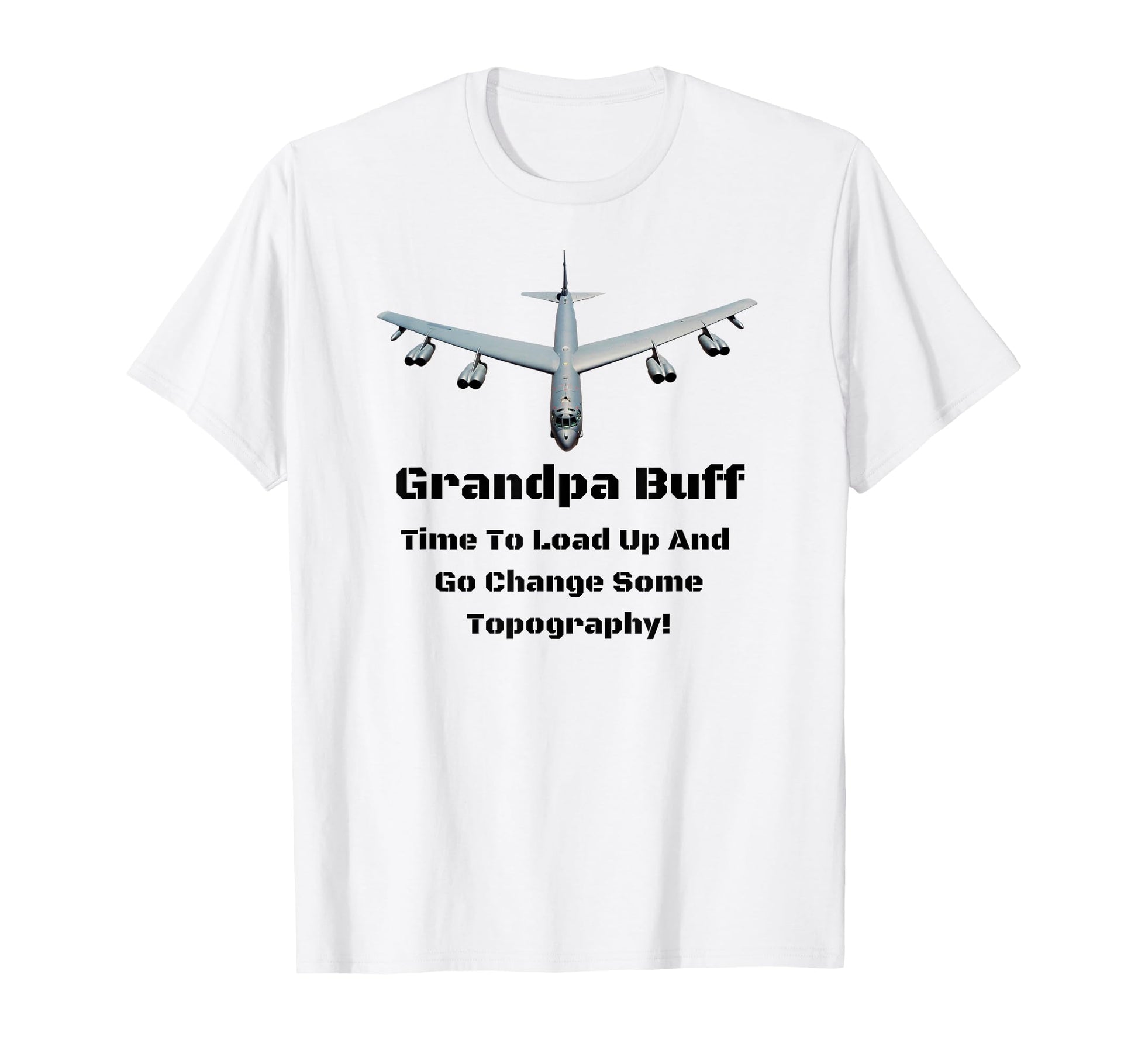 Grandpa Buff B 52 Boasts About His T-Shirt - Streetwear Style for Adults - T-Shirt, Sweatshirt, Hoodie