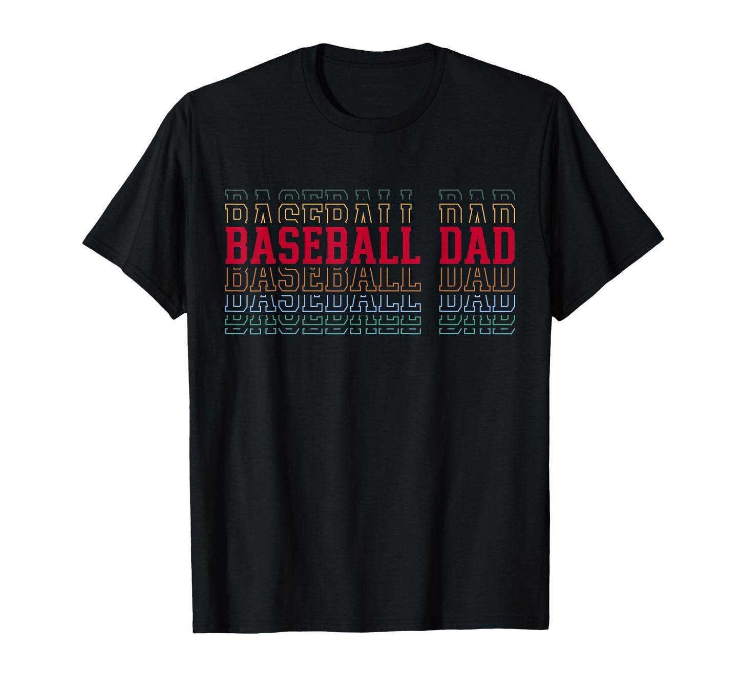 Baseball Dad Funny Layered Text T-Shirt - Novelty Apparel for Adults - T-Shirt, Sweatshirt, Hoodie