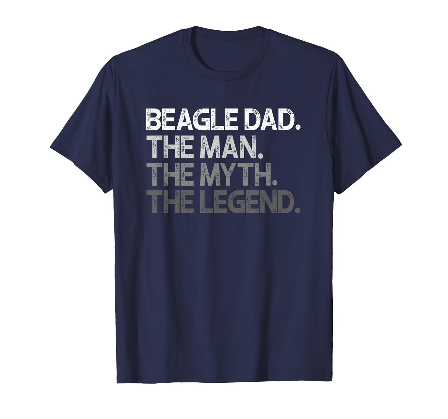 Beagle Dad Myth Legend Gift T-Shirt - Graphic Print Men Women - T-Shirt, Sweatshirt, Hoodie