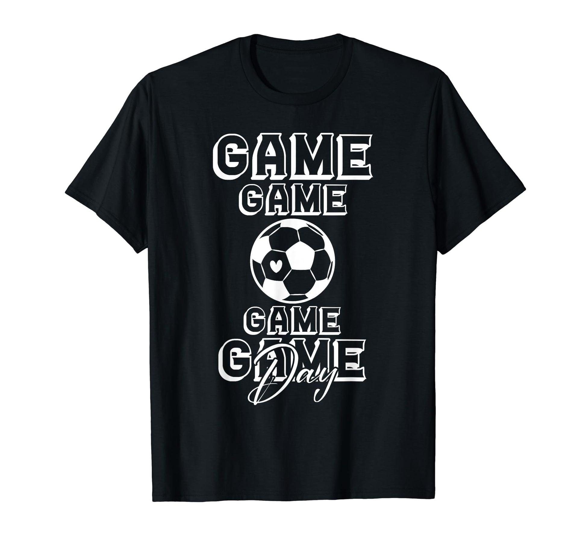 Game Day Soccer Sport Soccer Lover T-Shirt - Novelty Apparel Men Women - T-Shirt, Sweatshirt, Hoodie