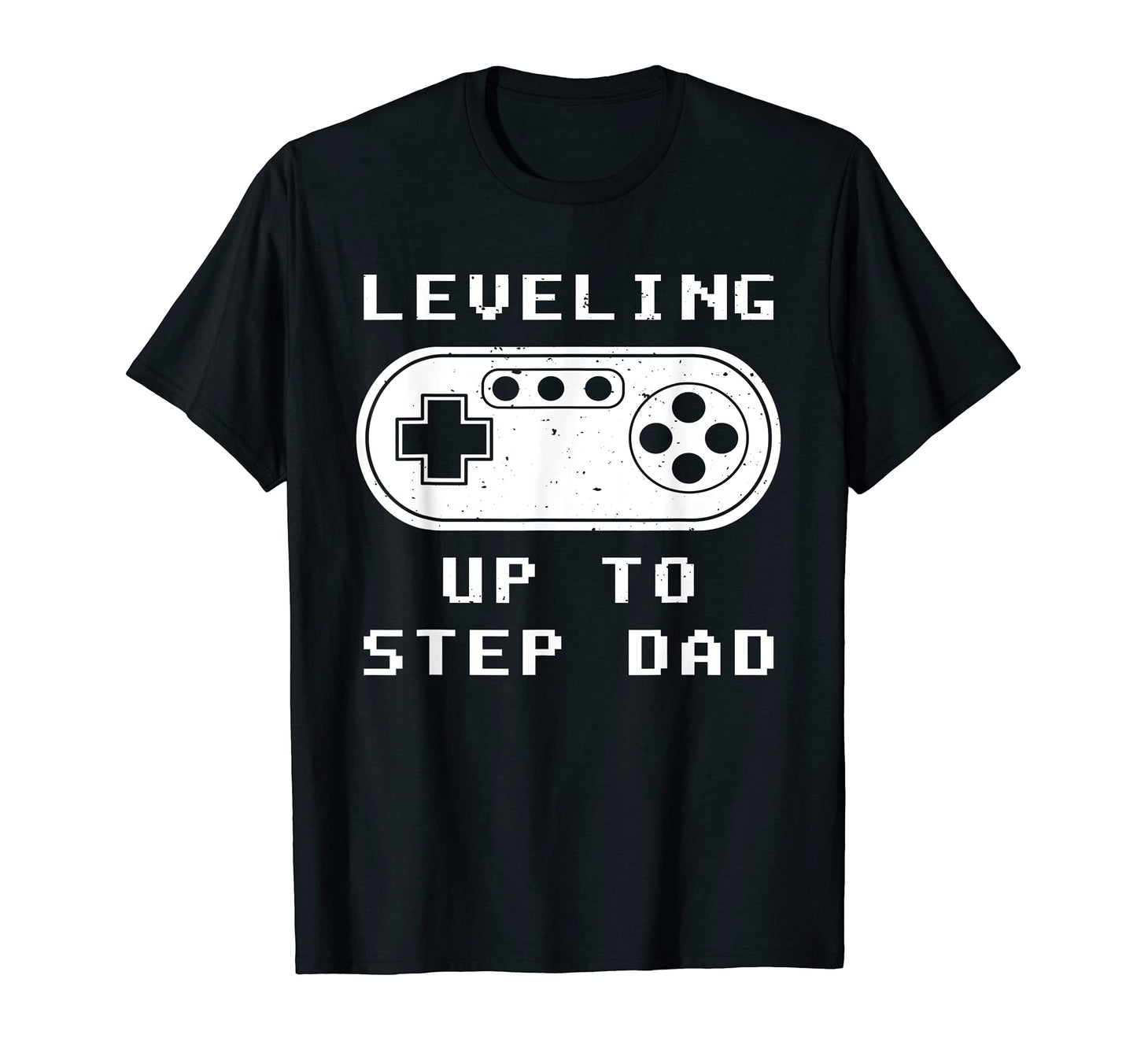 Leveling Up To Step Dad Video Gamer T-Shirt - Trendy Graphic for Adults - T-Shirt, Sweatshirt, Hoodie