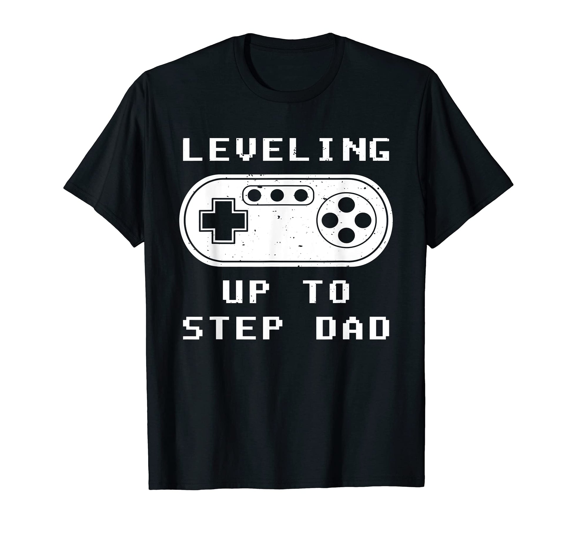 Leveling Up To Step Dad Video Gamer T-Shirt - Trendy Graphic for Adults - T-Shirt, Sweatshirt, Hoodie