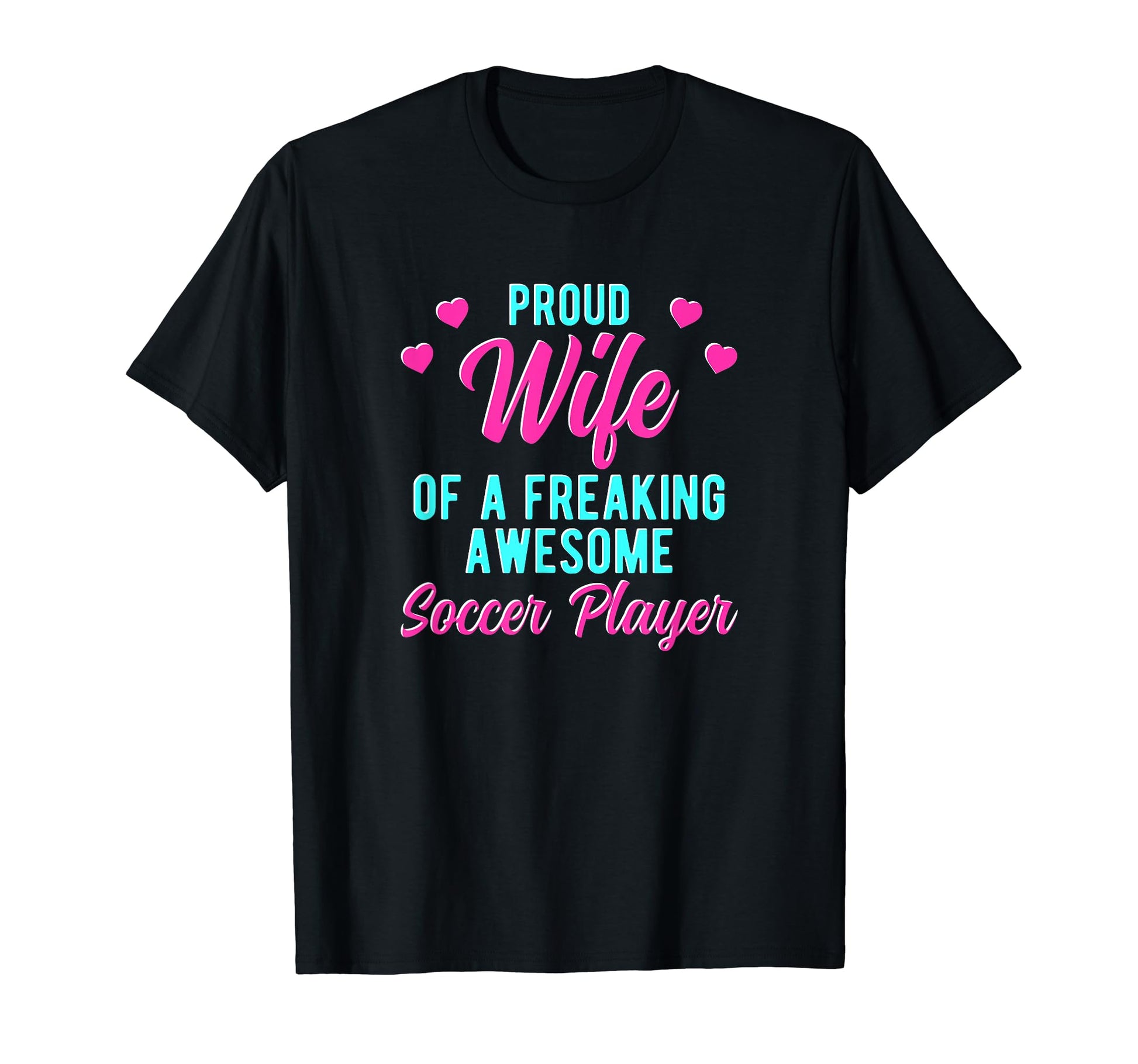 Soccer Lover Husband Soccer Player Wife T-Shirt - Graphic Print Men Women - T-Shirt, Sweatshirt, Hoodie