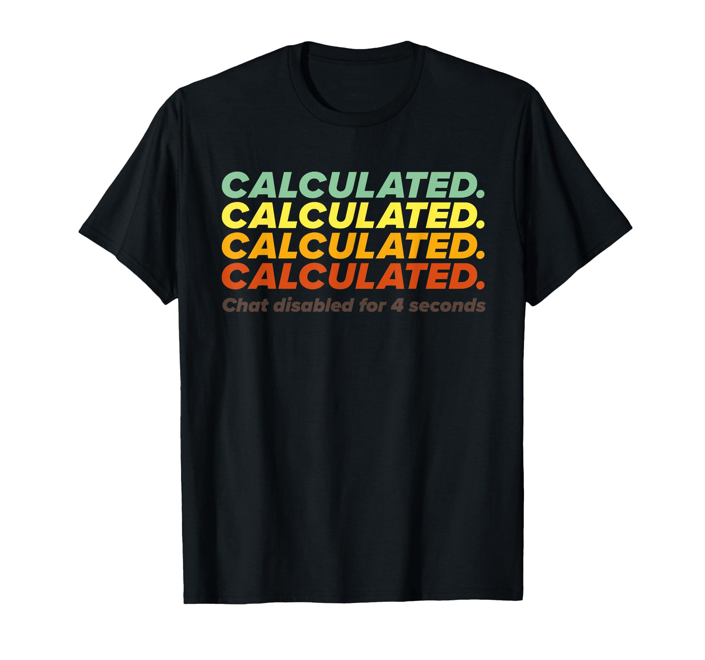 Calculated Chat Disabled Simple Rocket T-Shirt - Novelty Apparel Men Women - T-Shirt, Sweatshirt, Hoodie