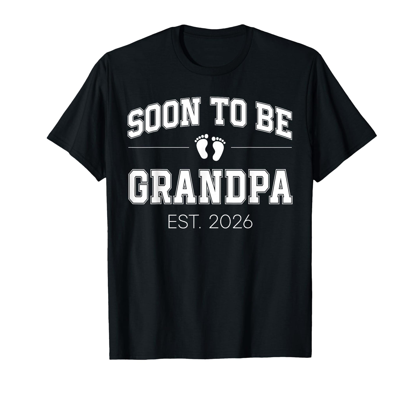 Soon To Be Grandpa Est 2026 First Time T-Shirt - Trendy Graphic for Adults - T-Shirt, Sweatshirt, Hoodie
