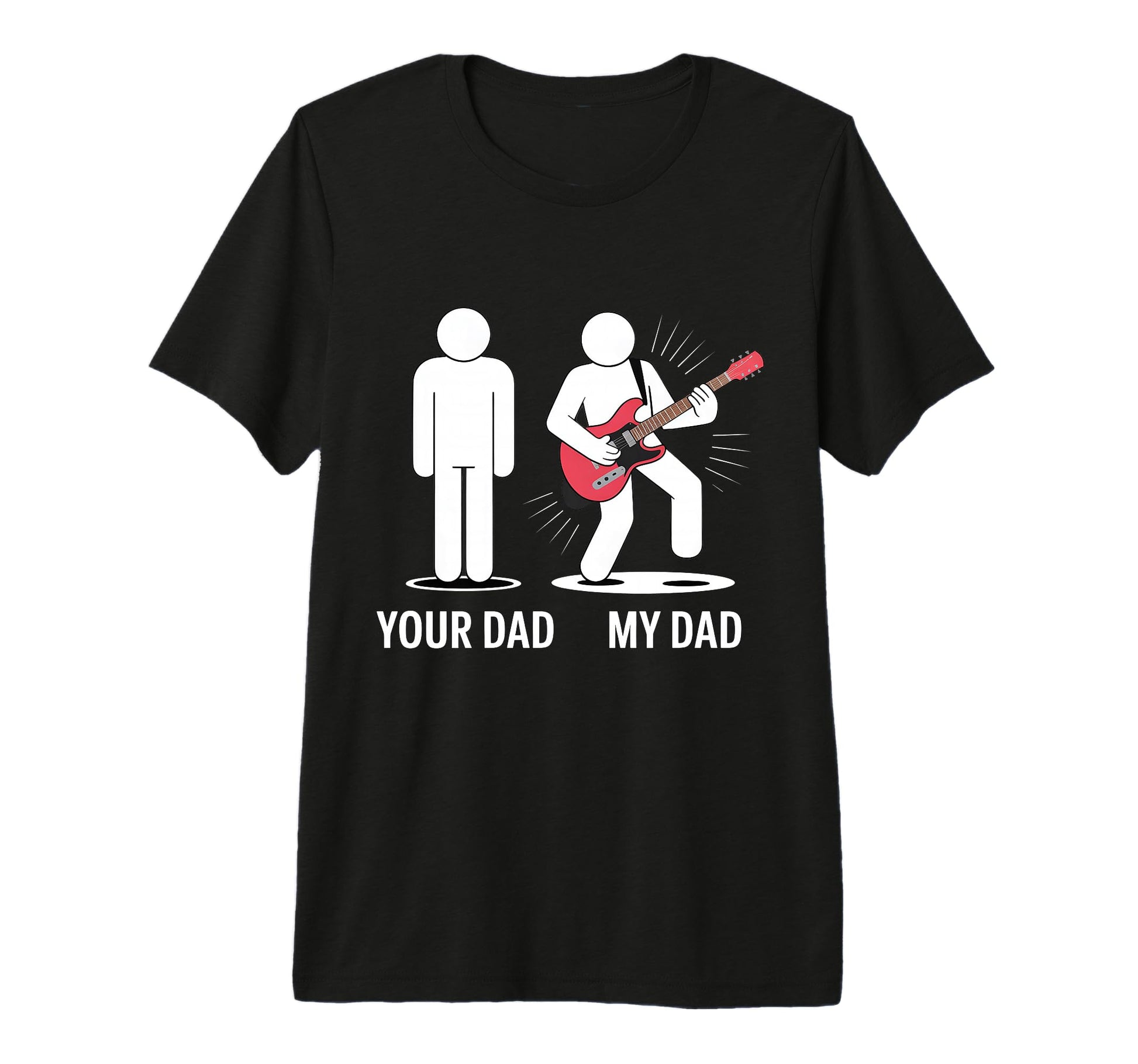 Your Dad Guitar Star Dad Funny T-Shirt - Novelty Apparel for Adults - T-Shirt, Sweatshirt, Hoodie
