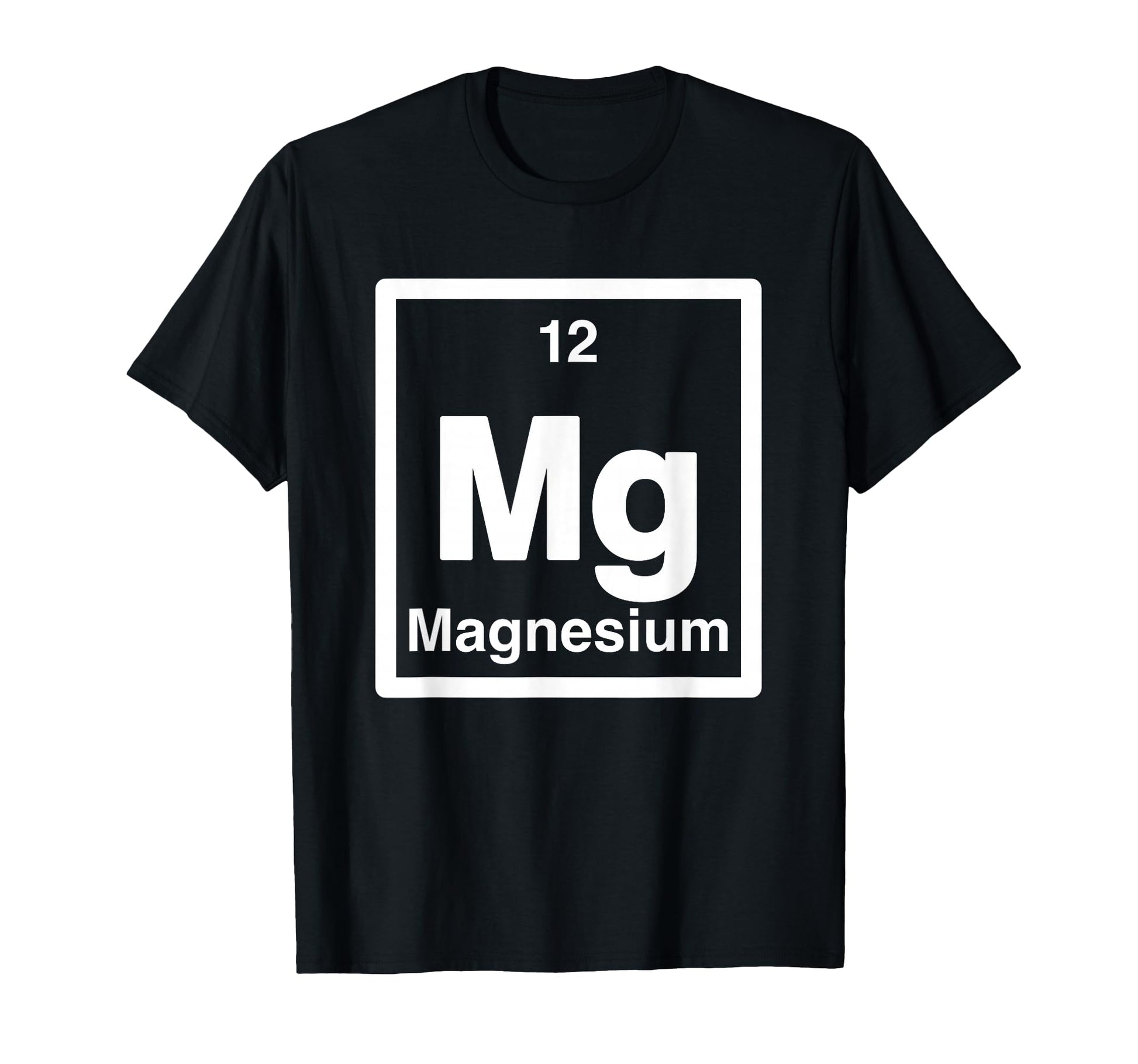 Magnesium Mg Periodic Table T-Shirt - Aesthetic Graphic for Adults - T-Shirt, Sweatshirt, Hoodie