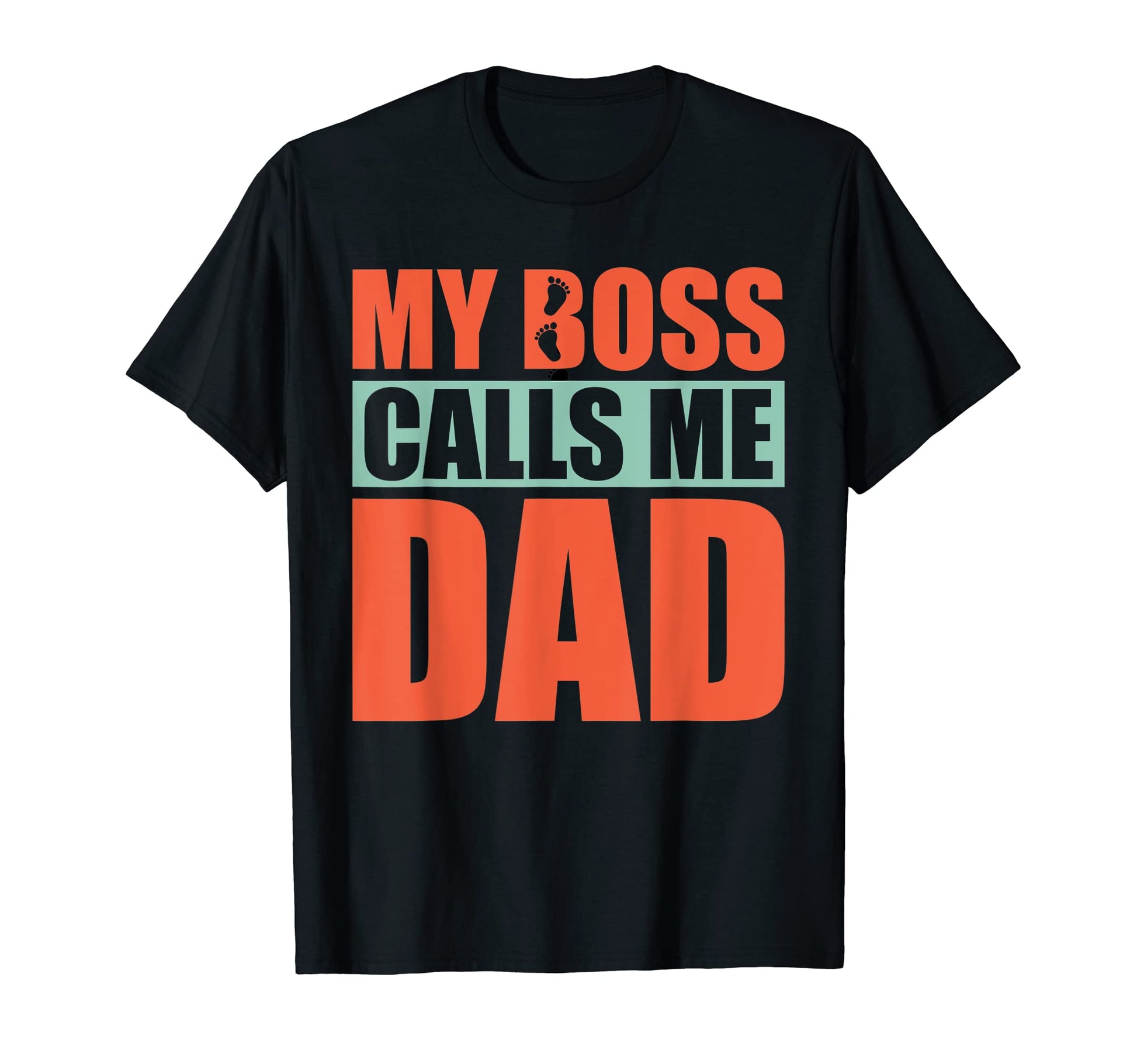 Mens My Boss Calls Me Dad Funny Fathers T-Shirt - Unique Graphic Unisex - T-Shirt, Sweatshirt, Hoodie