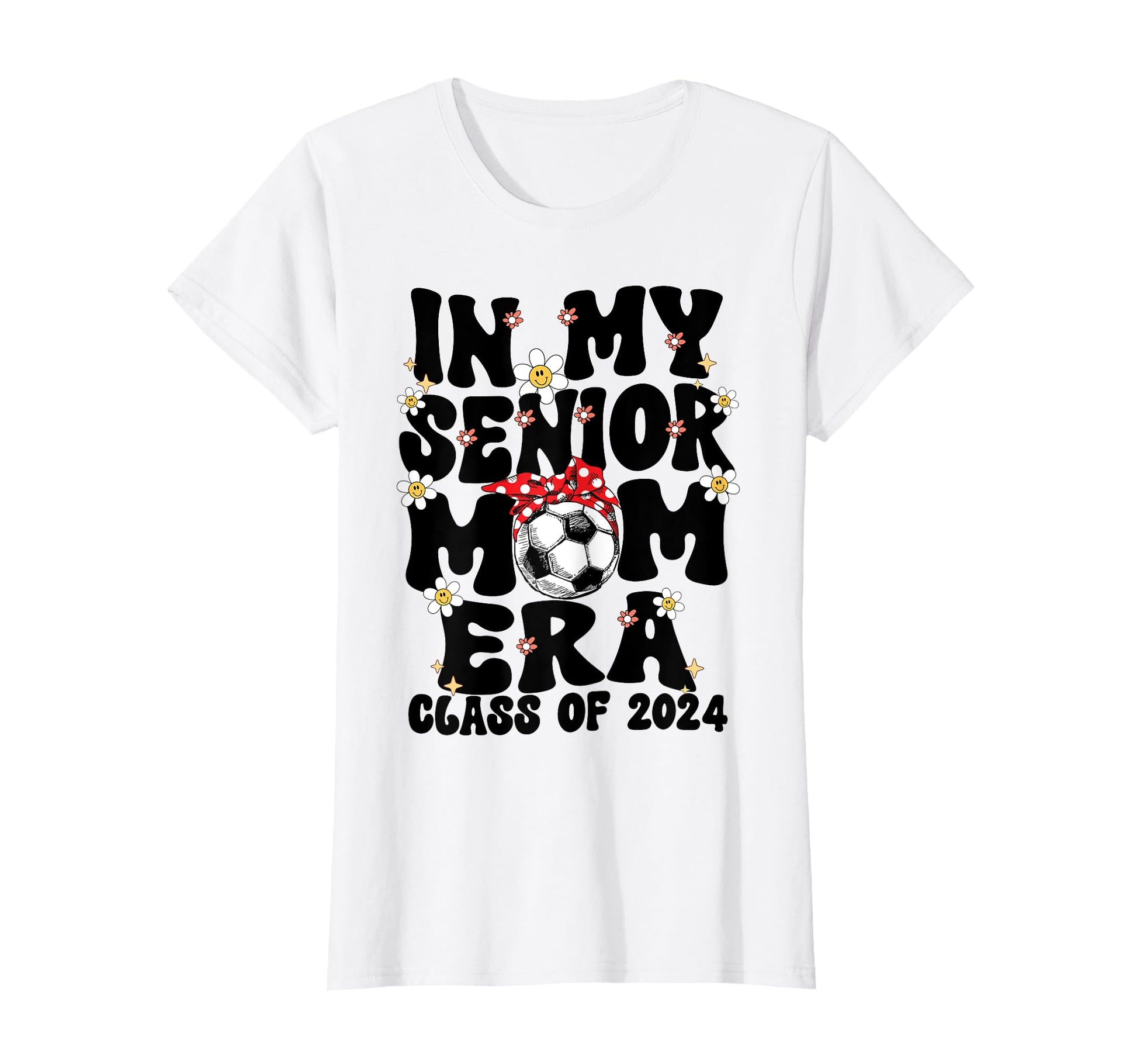My Senior Soccer Mom Era Groovy Senior Mom T-Shirt - Trendy Graphic Unisex - T-Shirt, Sweatshirt, Hoodie