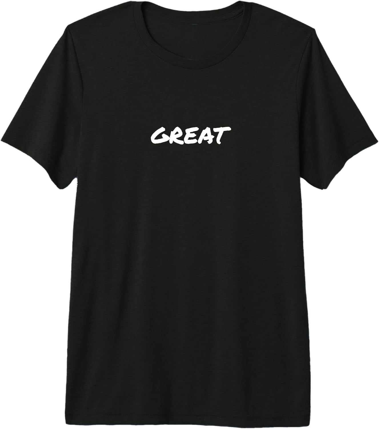 Great Saying Funny Text Minimalist Design Unisex T-shirt, Sweatshirt, Hoodie, Long Sleeve Tee - T-Shirt, Sweatshirt, Hoodie