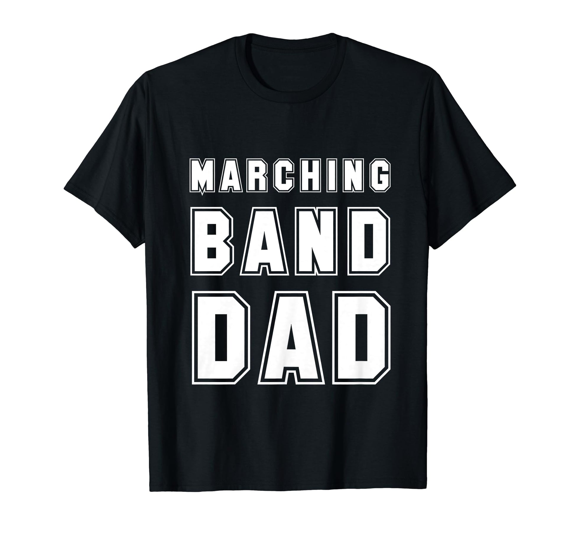 Marching Band Dad Father Son Daughter T-Shirt - Trendy Graphic Unisex - T-Shirt, Sweatshirt, Hoodie