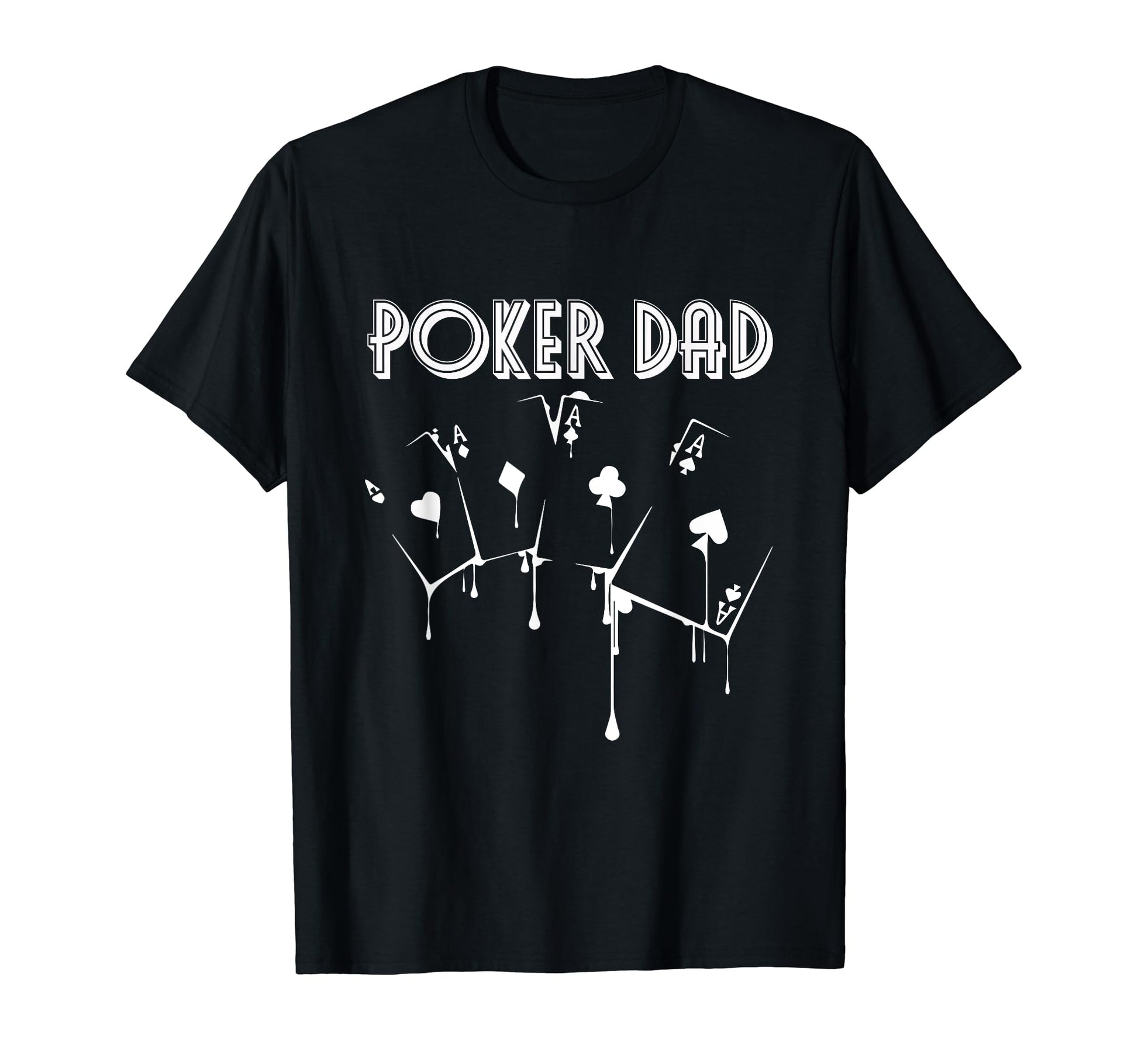 Poker Dad Game Online Gambler T-Shirt - Trendy Graphic for Adults - T-Shirt, Sweatshirt, Hoodie