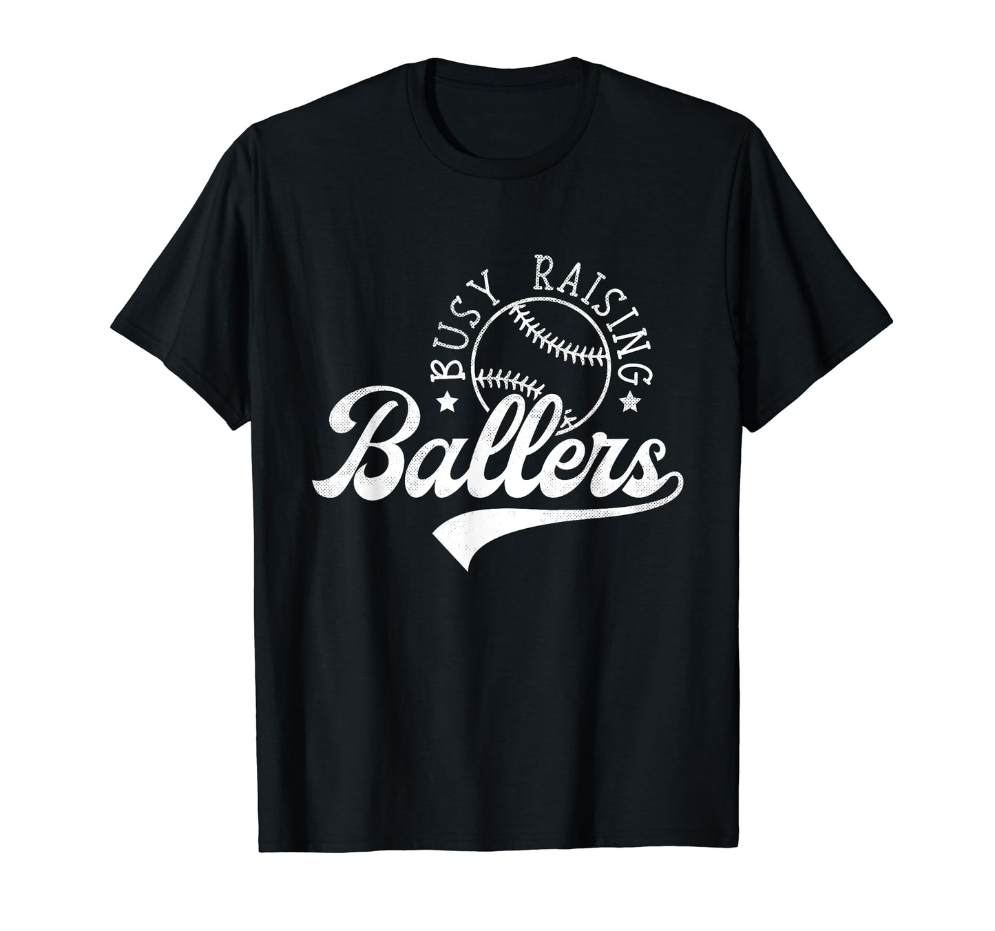 Busy Raising Ballers Funny Baseball T-Shirt - Aesthetic Graphic for Adults - T-Shirt, Sweatshirt, Hoodie