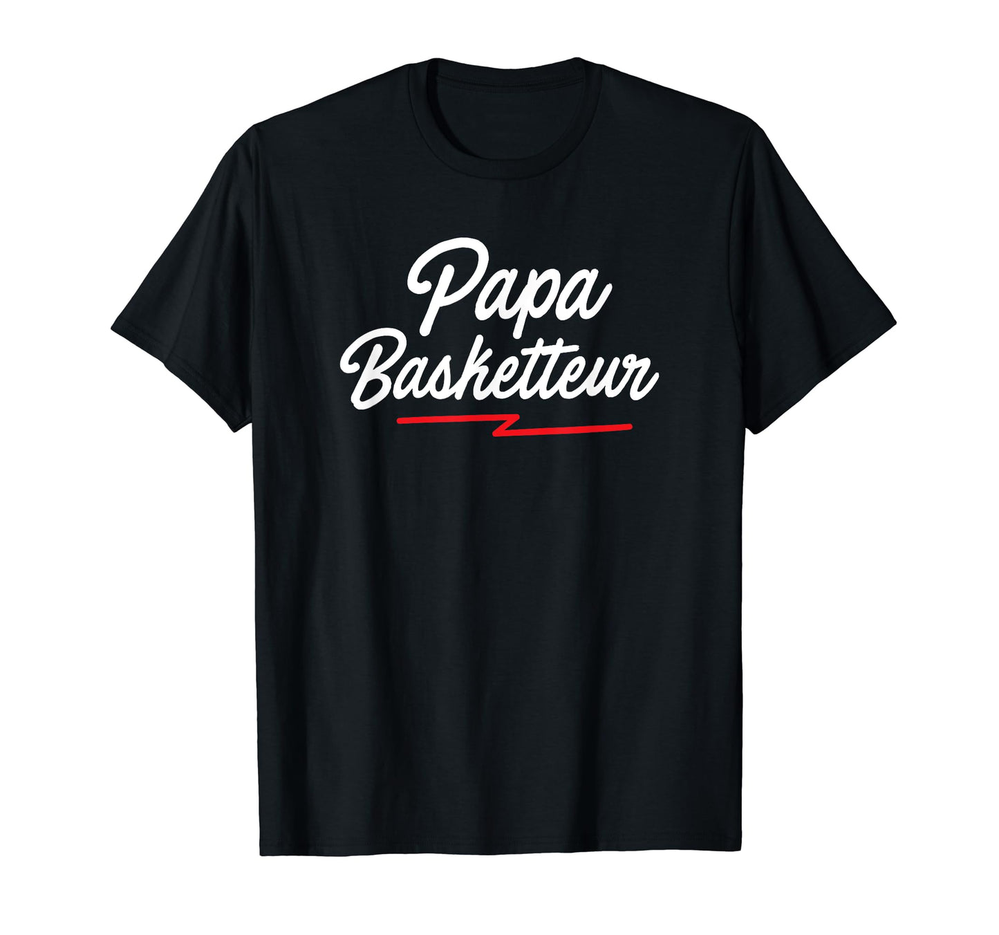 Fathers Day Gift Basketball Dad T-Shirt - Streetwear Style Unisex - T-Shirt, Sweatshirt, Hoodie