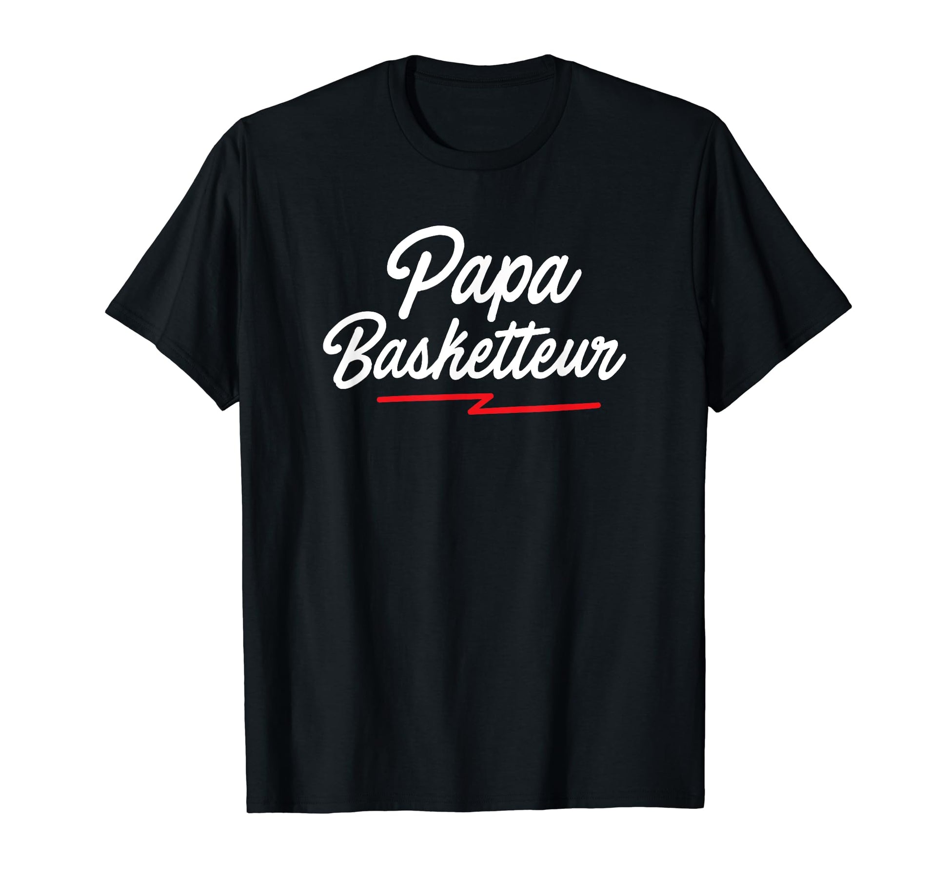 Fathers Day Gift Basketball Dad T-Shirt - Streetwear Style Unisex - T-Shirt, Sweatshirt, Hoodie