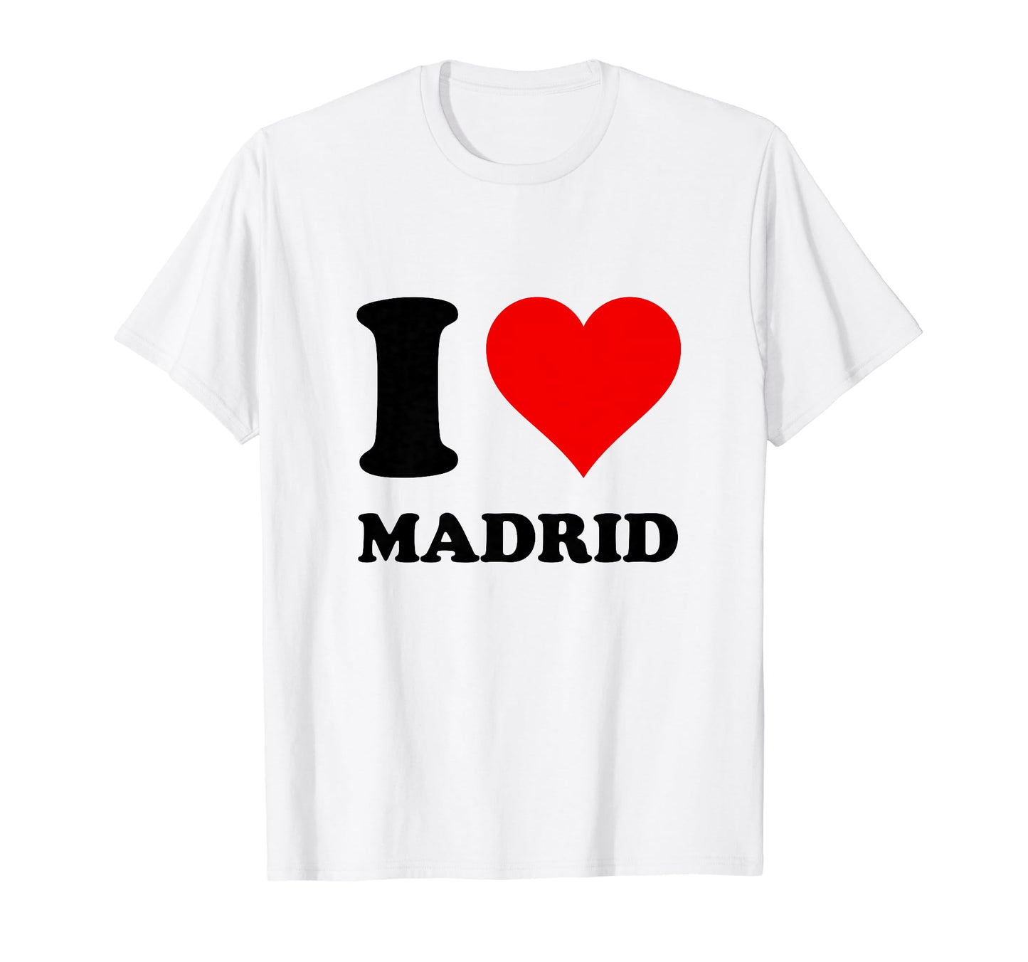 I Love Madrid T-Shirt - Graphic Print Men Women - T-Shirt, Sweatshirt, Hoodie