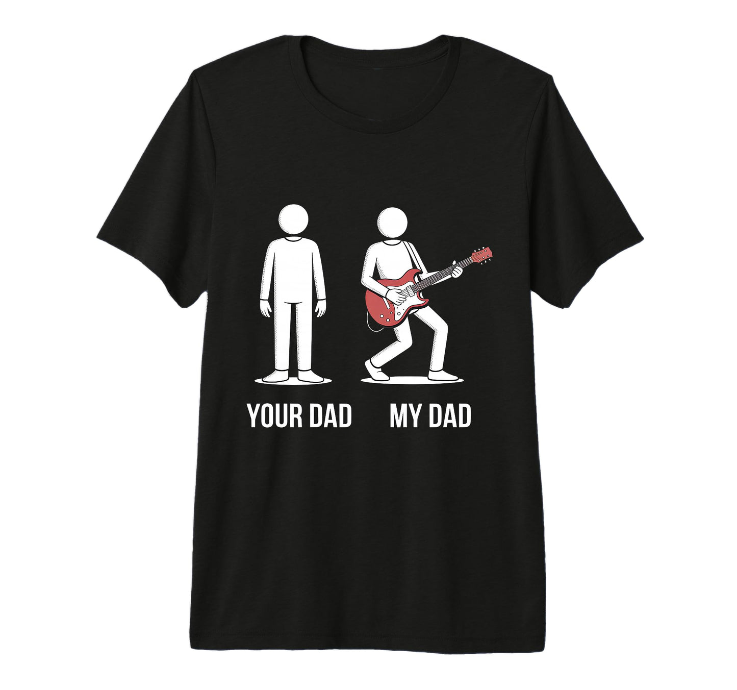 Your Dad Guitar Star Dad Funny Guitarist T-Shirt - Unique Graphic Unisex - T-Shirt, Sweatshirt, Hoodie