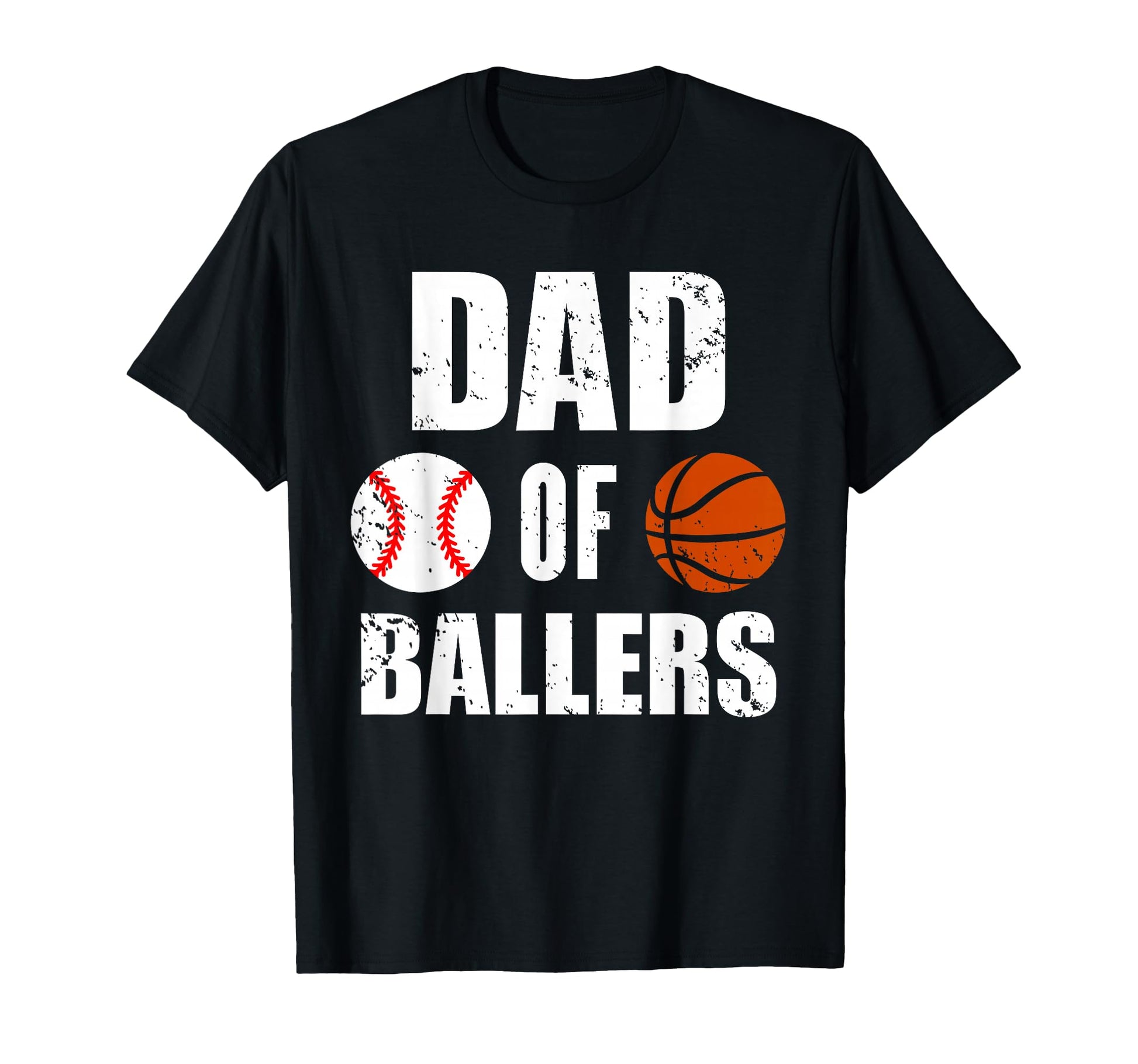 Dad Ballers Funny Baseball Basketball T-Shirt - Streetwear Style Men Women - T-Shirt, Sweatshirt, Hoodie