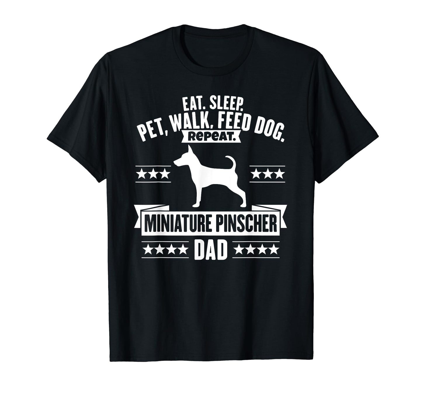 Miniature Pinscher Dad Gift Dog T-Shirt - Fun Novelty Design for Adults - T-Shirt, Sweatshirt, Hoodie