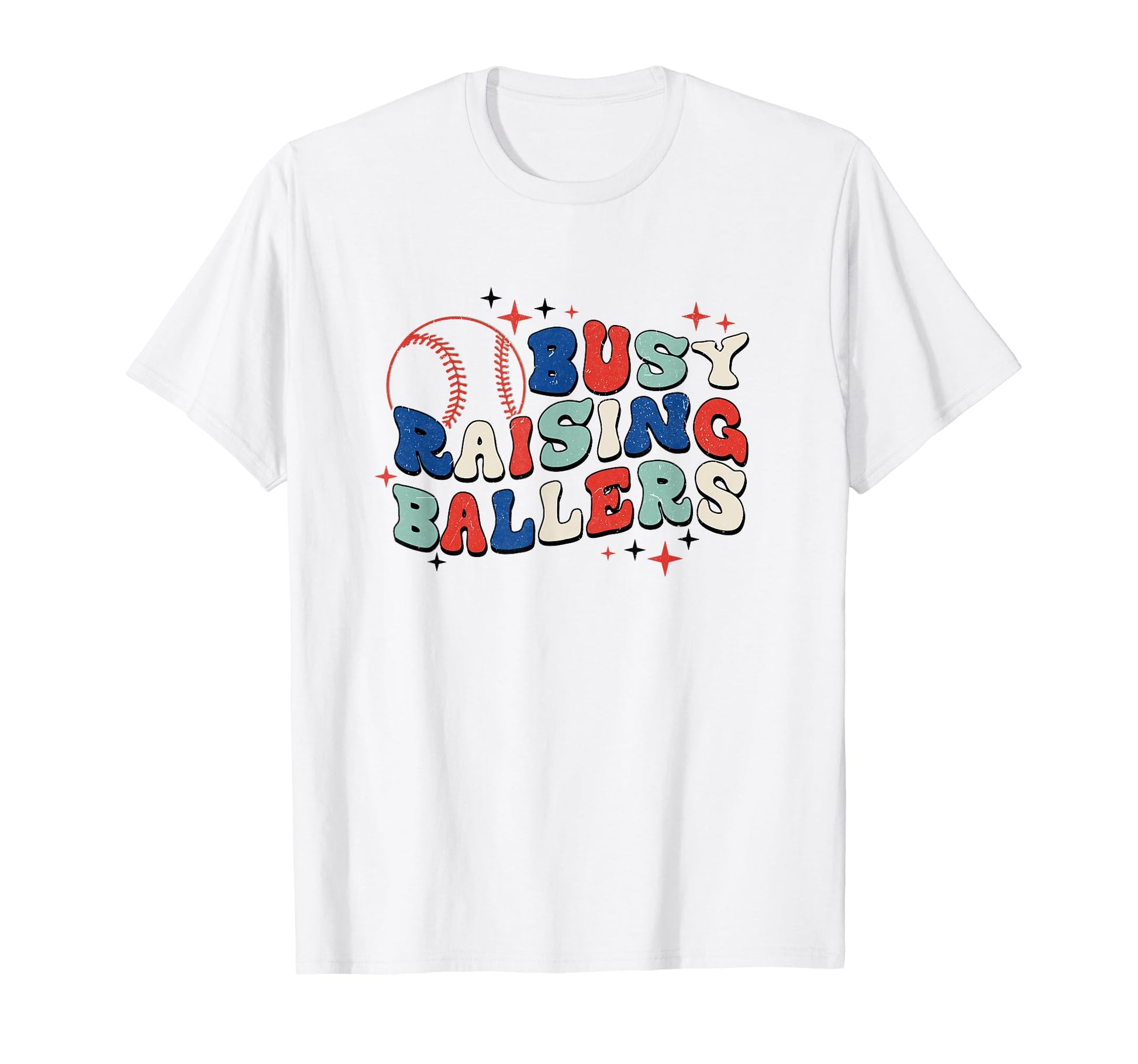 Busy Raising Ballers Baseball Love T-Shirt - Novelty Apparel Unisex - T-Shirt, Sweatshirt, Hoodie
