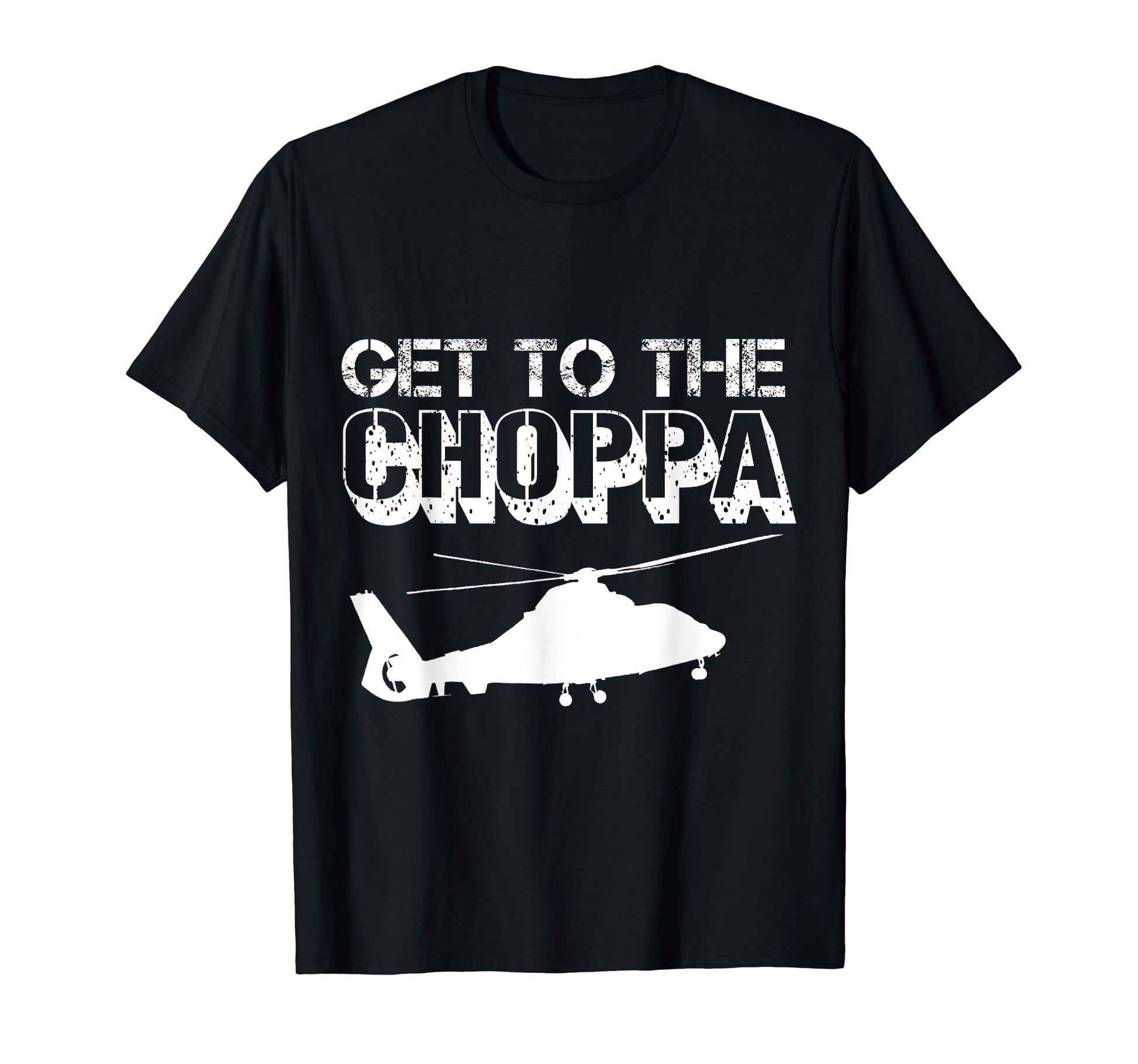 Get To Choppa Clever Pilots Love T-Shirt - Unique Graphic Unisex - T-Shirt, Sweatshirt, Hoodie