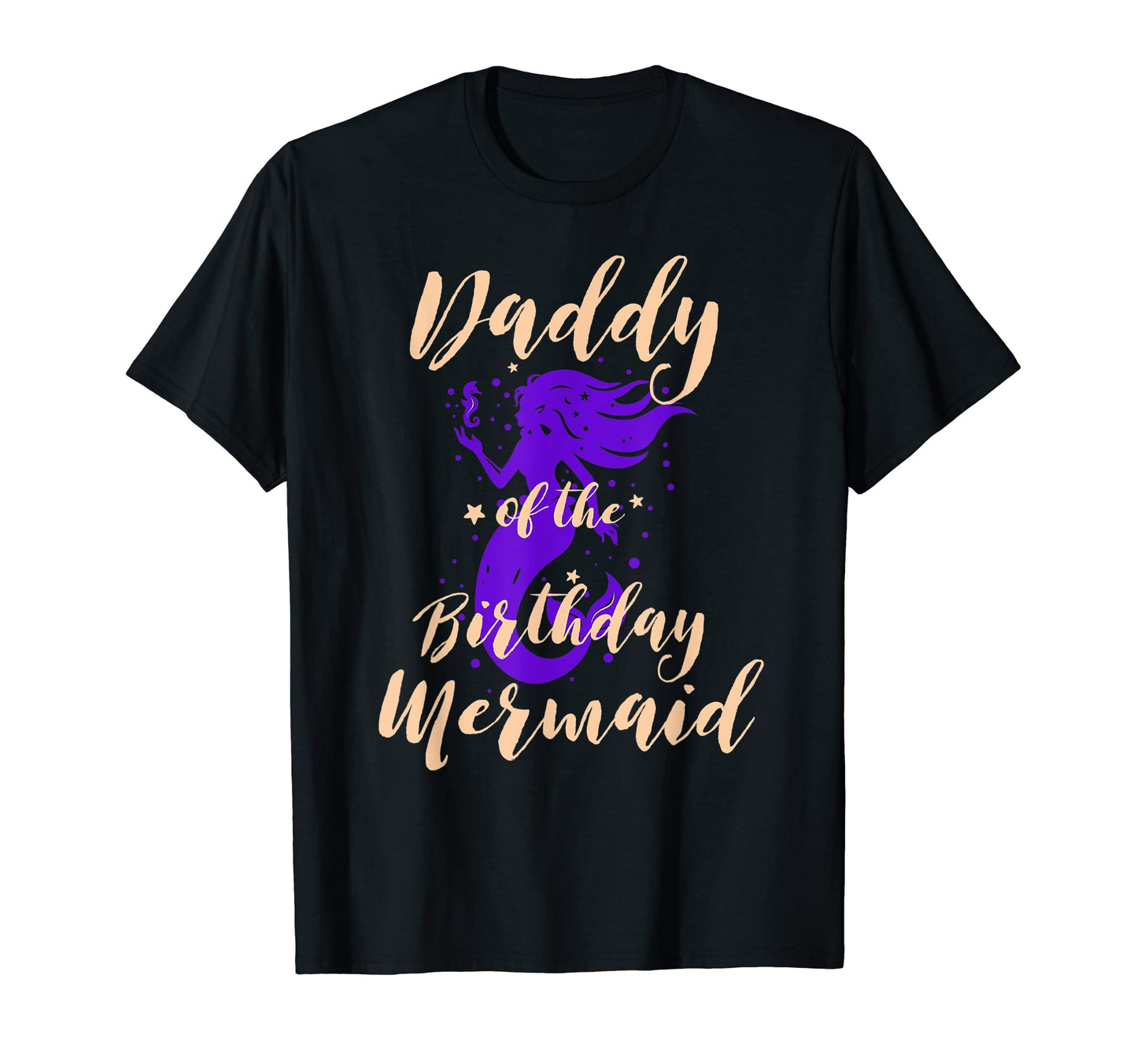 Daddy Birthday Mermaid Daughter Bday T-Shirt - Graphic Print Unisex - T-Shirt, Sweatshirt, Hoodie