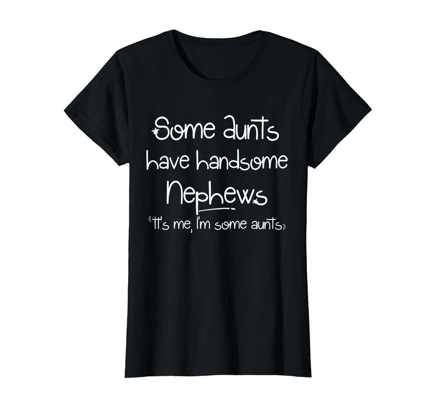 Funny Gift Aunt From Nephew T-Shirt - Custom Art Print Men Women - T-Shirt, Sweatshirt, Hoodie