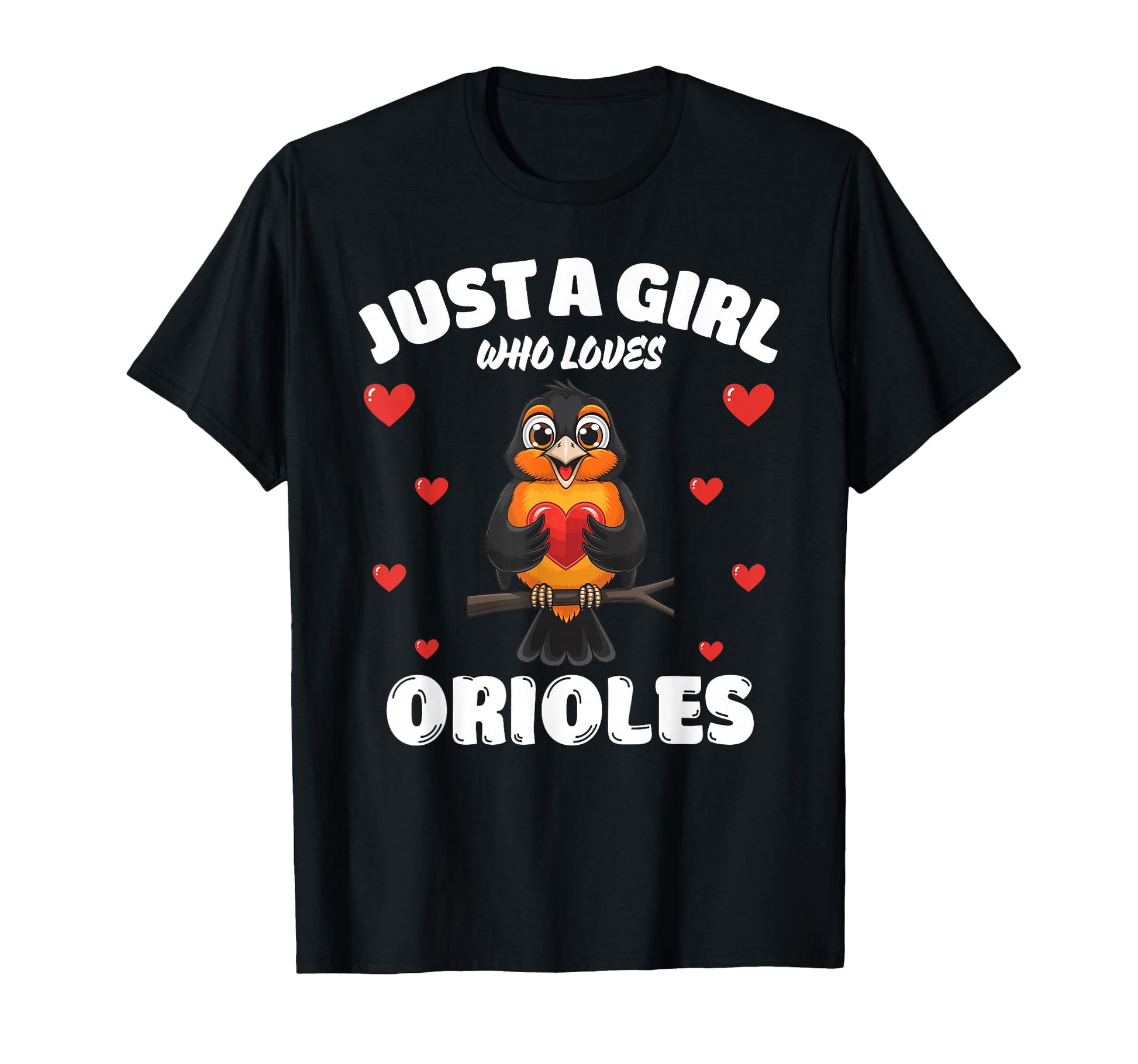 Just Who Loves Orioles Oriole Lovers T-Shirt - Custom Art Print Unisex - T-Shirt, Sweatshirt, Hoodie