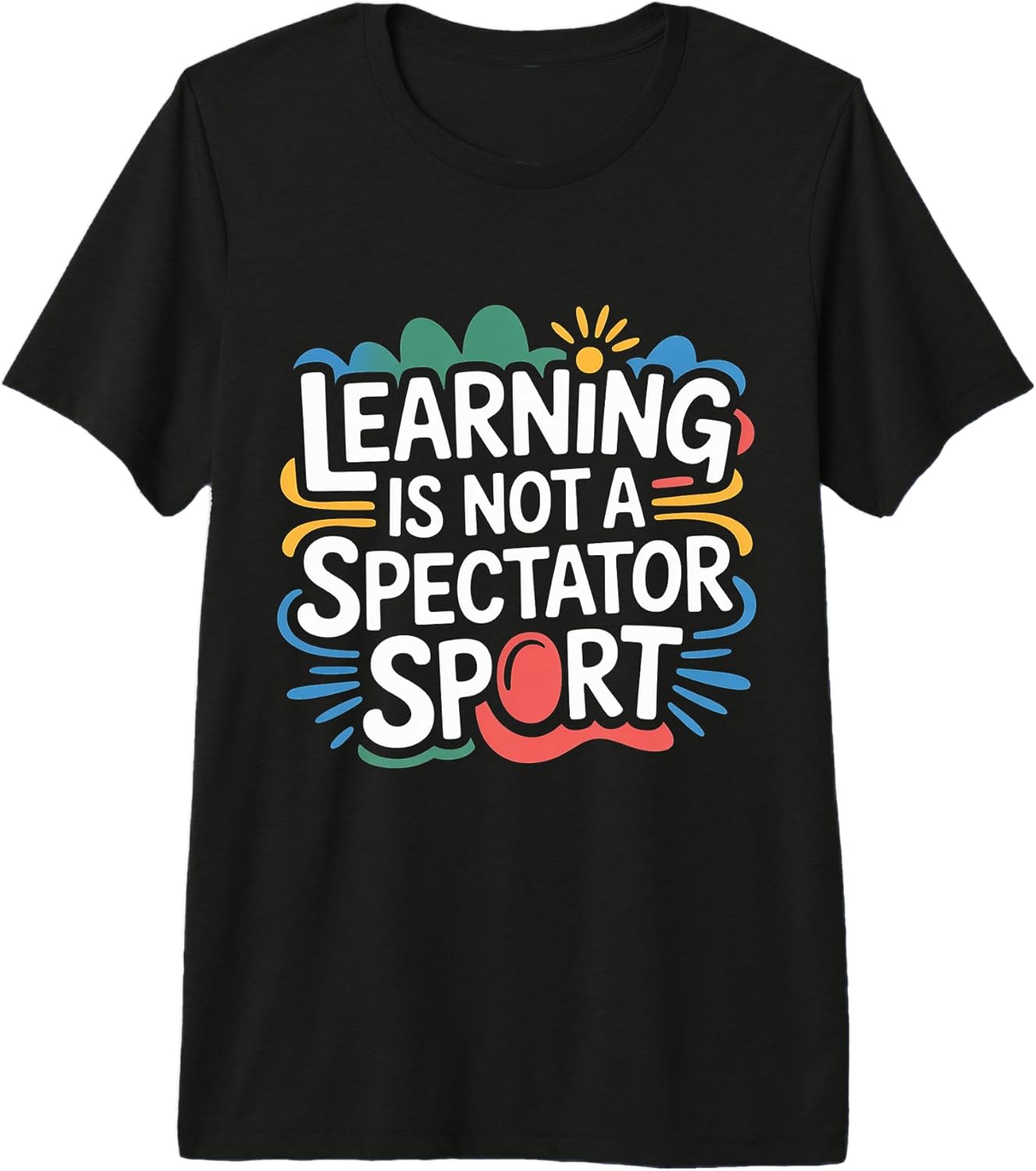 Teach Bold Teacher Motivation Unisex T-shirt, Sweatshirt, Hoodie, Long Sleeve Tee - T-Shirt, Sweatshirt, Hoodie
