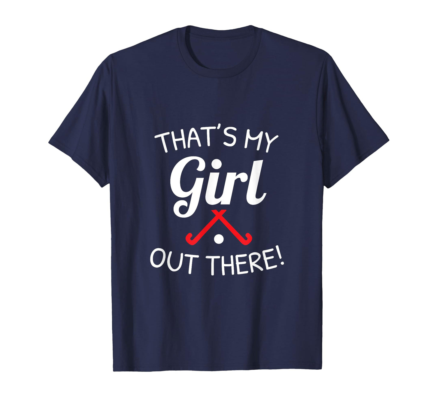 Field Hockey Mom Field Hockey Dad Thats T-Shirt - Streetwear Style Unisex - T-Shirt, Sweatshirt, Hoodie