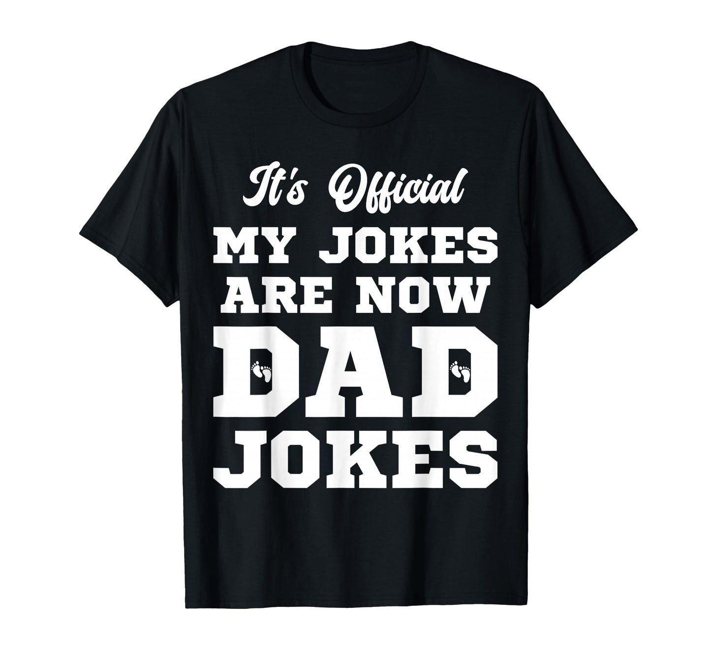 Funny First Time Dad Gifts New T-Shirt - Custom Art Print for Adults - T-Shirt, Sweatshirt, Hoodie