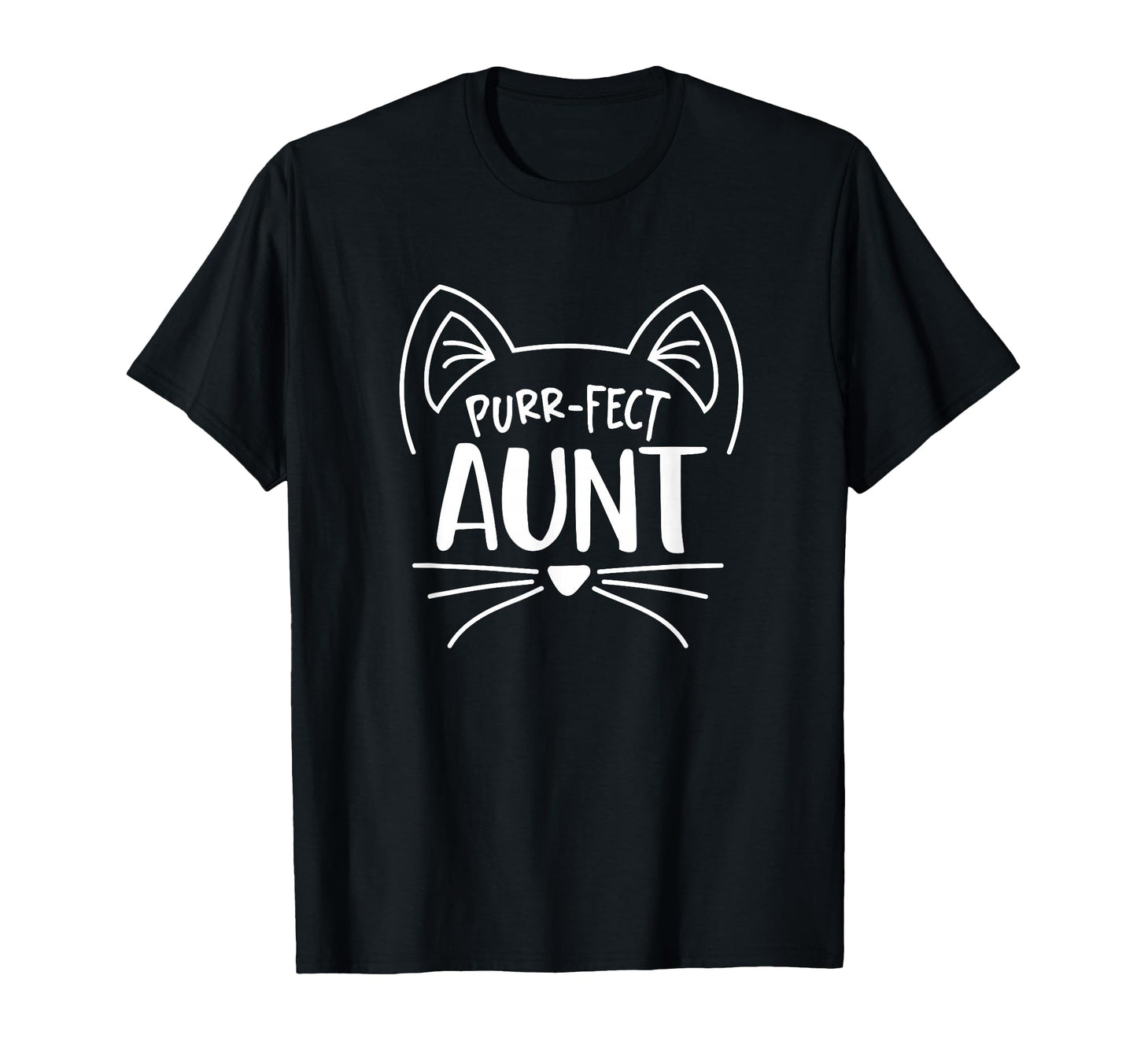 Purr Fect Aunt Gift Aunties Cat Lovers T-Shirt - Graphic Print Unisex - T-Shirt, Sweatshirt, Hoodie