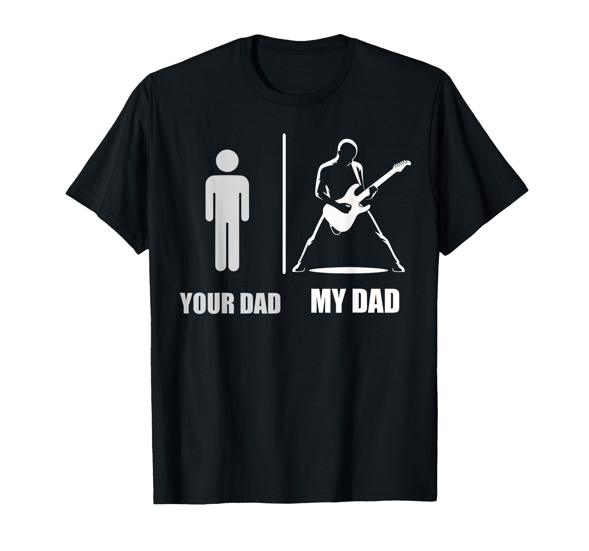 Your Dad My Dad Guitarist Artist T-Shirt - Casual Everyday Wear for Adults - T-Shirt, Sweatshirt, Hoodie