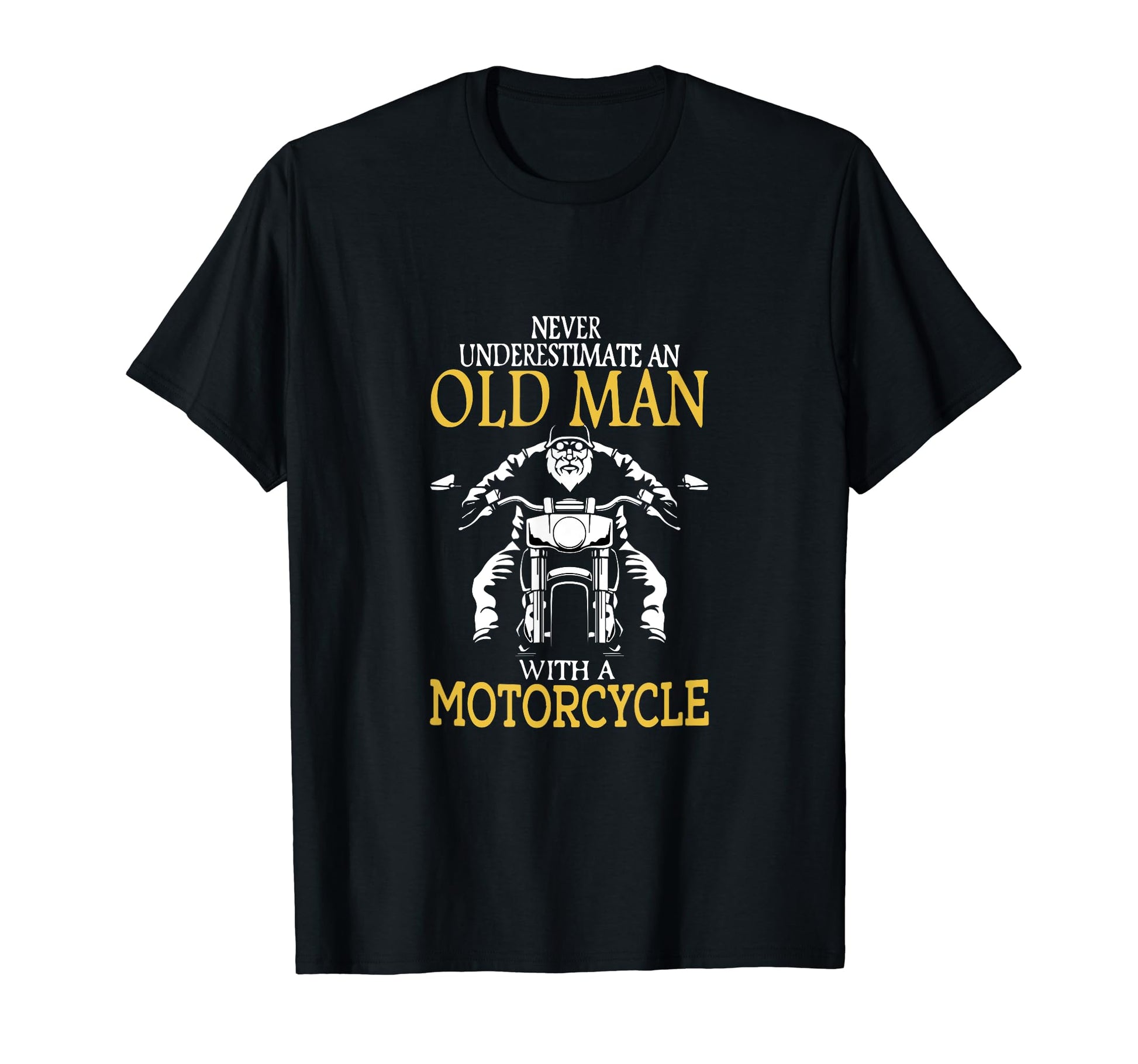Dad Motorcycle Biker Never T-Shirt - Trendy Graphic Men Women - T-Shirt, Sweatshirt, Hoodie