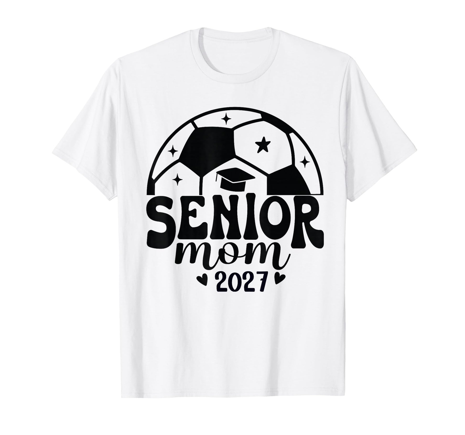 Senior Mom Soccer Class 2027 Womens T-Shirt - Trendy Graphic Men Women - T-Shirt, Sweatshirt, Hoodie