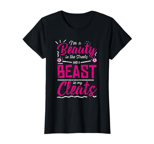 Beauty Streets Beast My Cleats Soccer T-Shirt - Novelty Apparel for Adults - T-Shirt, Sweatshirt, Hoodie