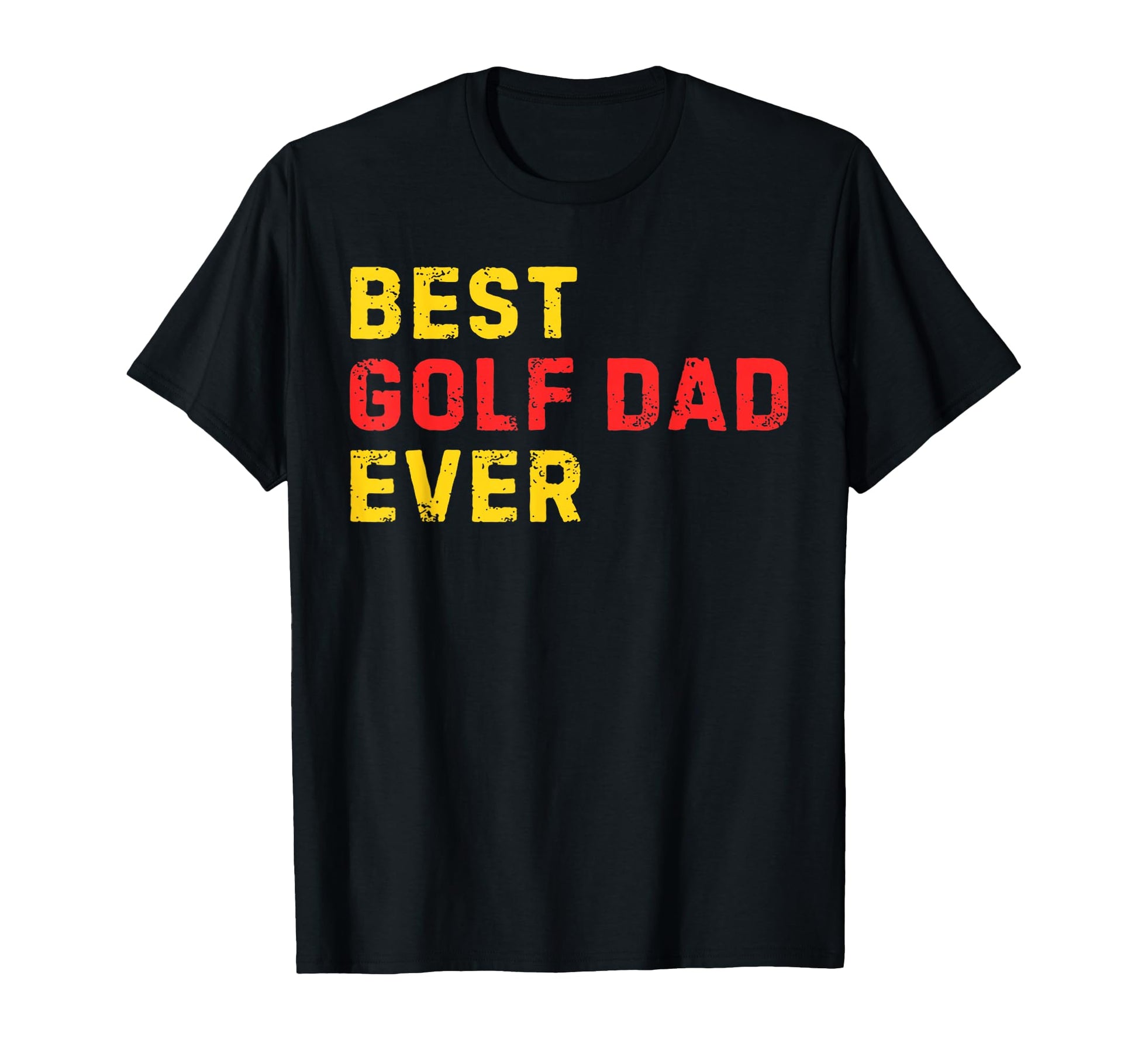 Best Golf Dad Ever Golfing Lovers T-Shirt - Trendy Graphic for Adults - T-Shirt, Sweatshirt, Hoodie