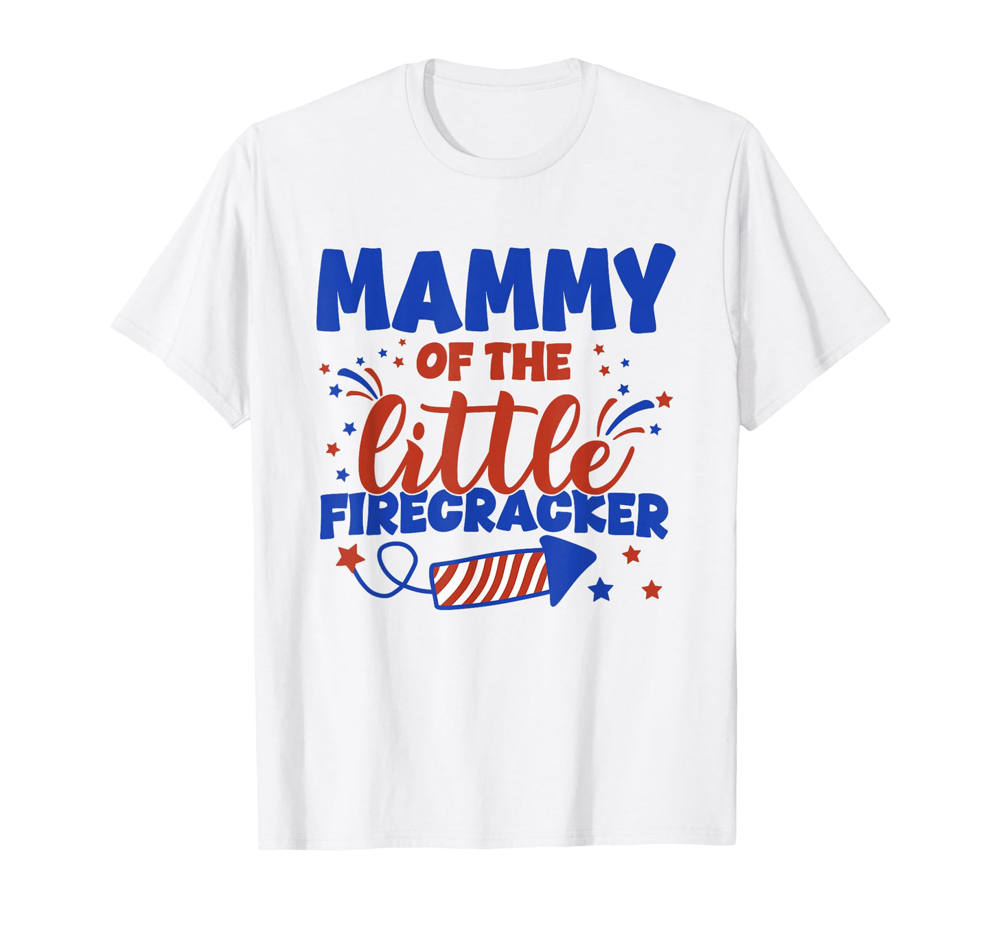 Mammy Little Firecracker Fourth July T-Shirt - Aesthetic Graphic Men Women - T-Shirt, Sweatshirt, Hoodie