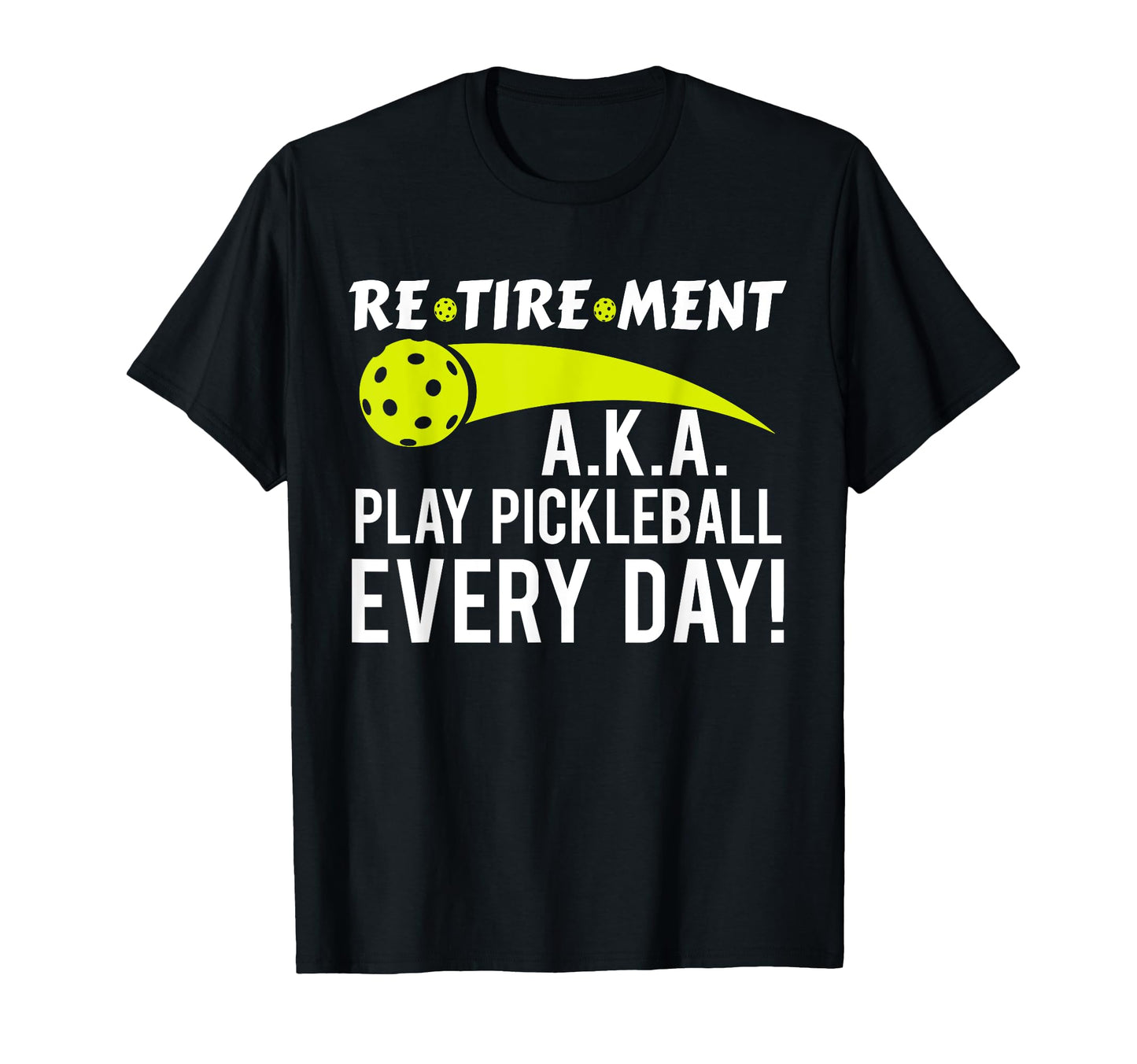 Funny Pickleball Retirement Grandpa T-Shirt - Novelty Apparel Men Women - T-Shirt, Sweatshirt, Hoodie