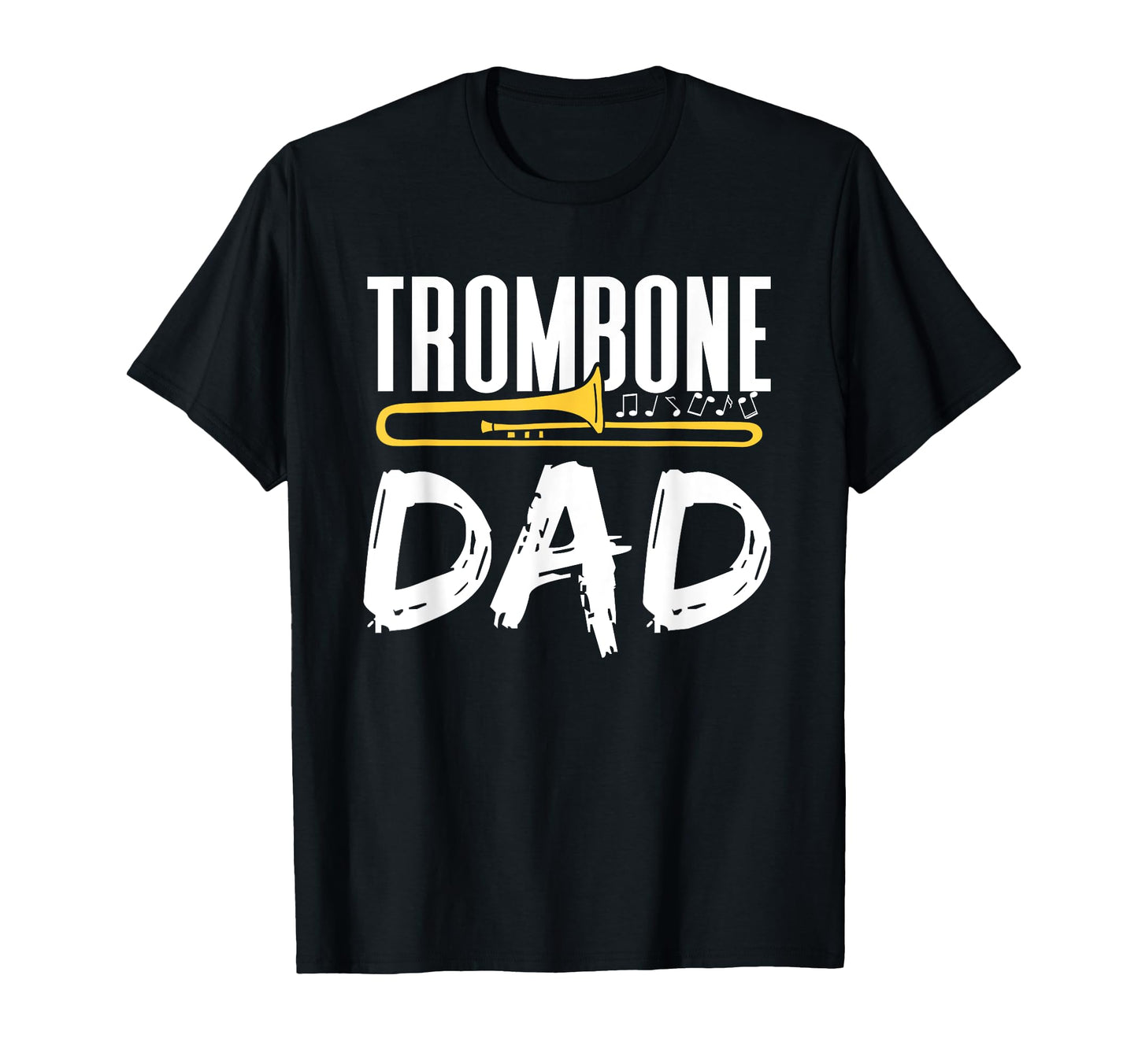 Trombone Dad Instrument Player T-Shirt - Fun Novelty Design for Adults - T-Shirt, Sweatshirt, Hoodie