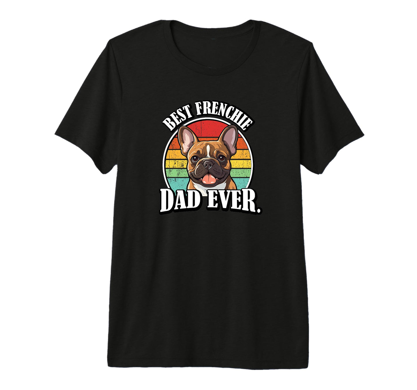 Mens Funny Best Dad French Bulldog T-Shirt - Aesthetic Graphic for Adults - T-Shirt, Sweatshirt, Hoodie