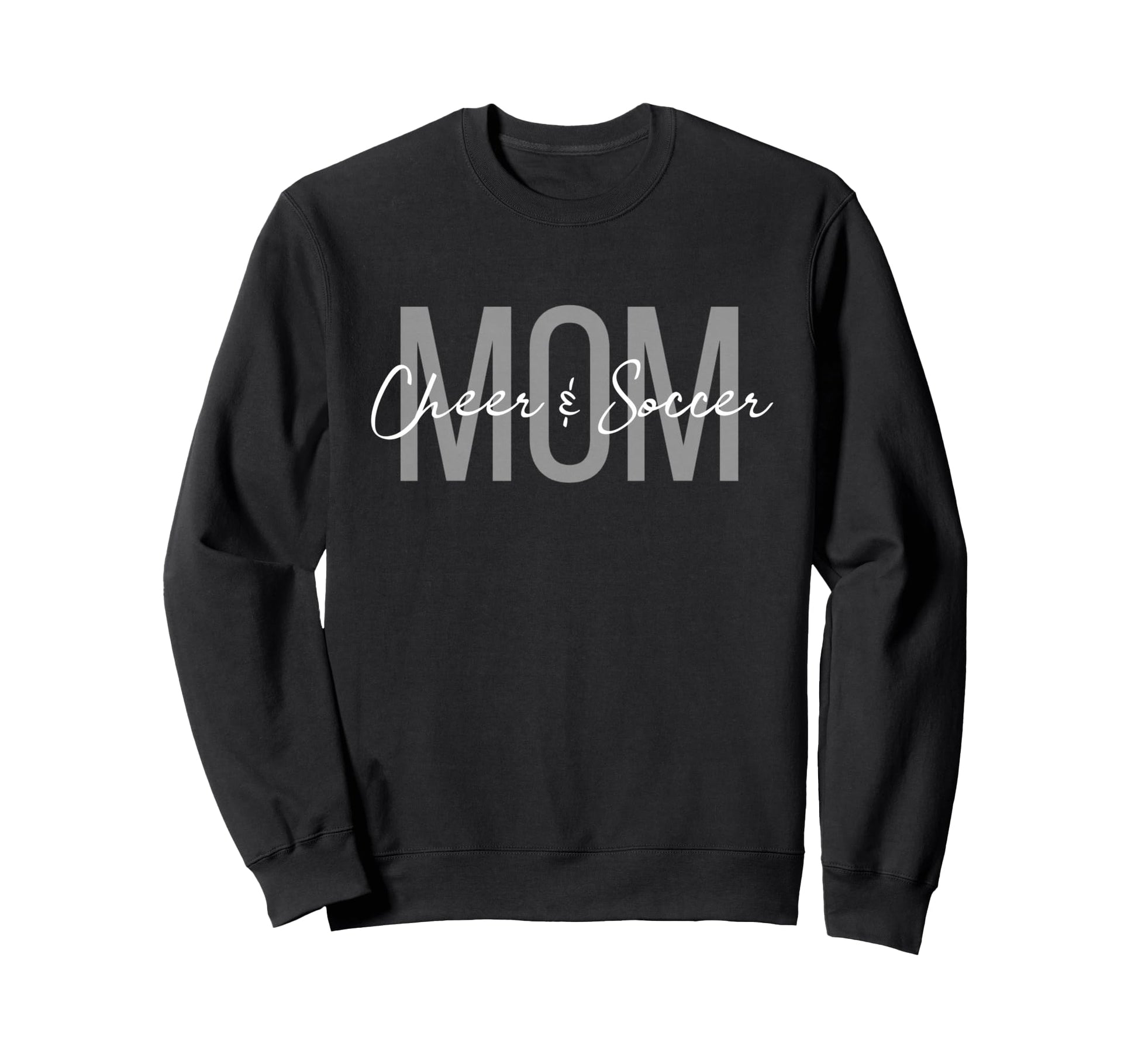 Cheer And Soccer Mom Life Soccer Sweatshirt - Fun Novelty Design Unisex - T-Shirt, Sweatshirt, Hoodie