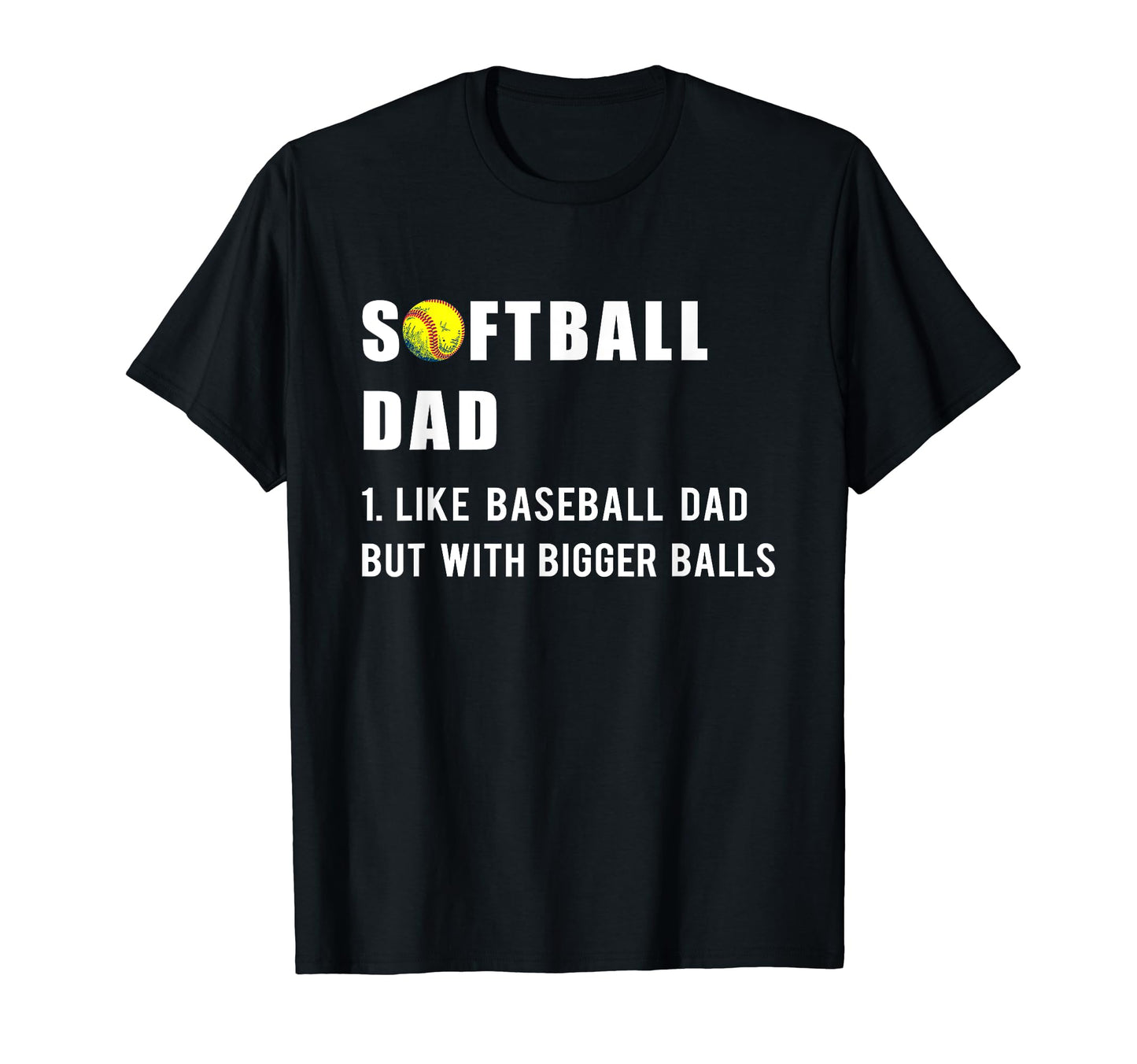Funny Softball Dad Like Baseball Dad T-Shirt - Trendy Graphic Men Women - T-Shirt, Sweatshirt, Hoodie