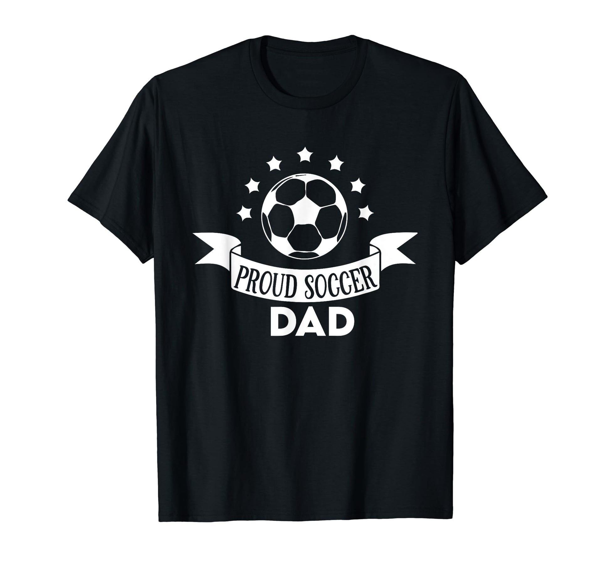 Proud Soccer Dad Father Sport Soccer T-Shirt - Streetwear Style for Adults - T-Shirt, Sweatshirt, Hoodie