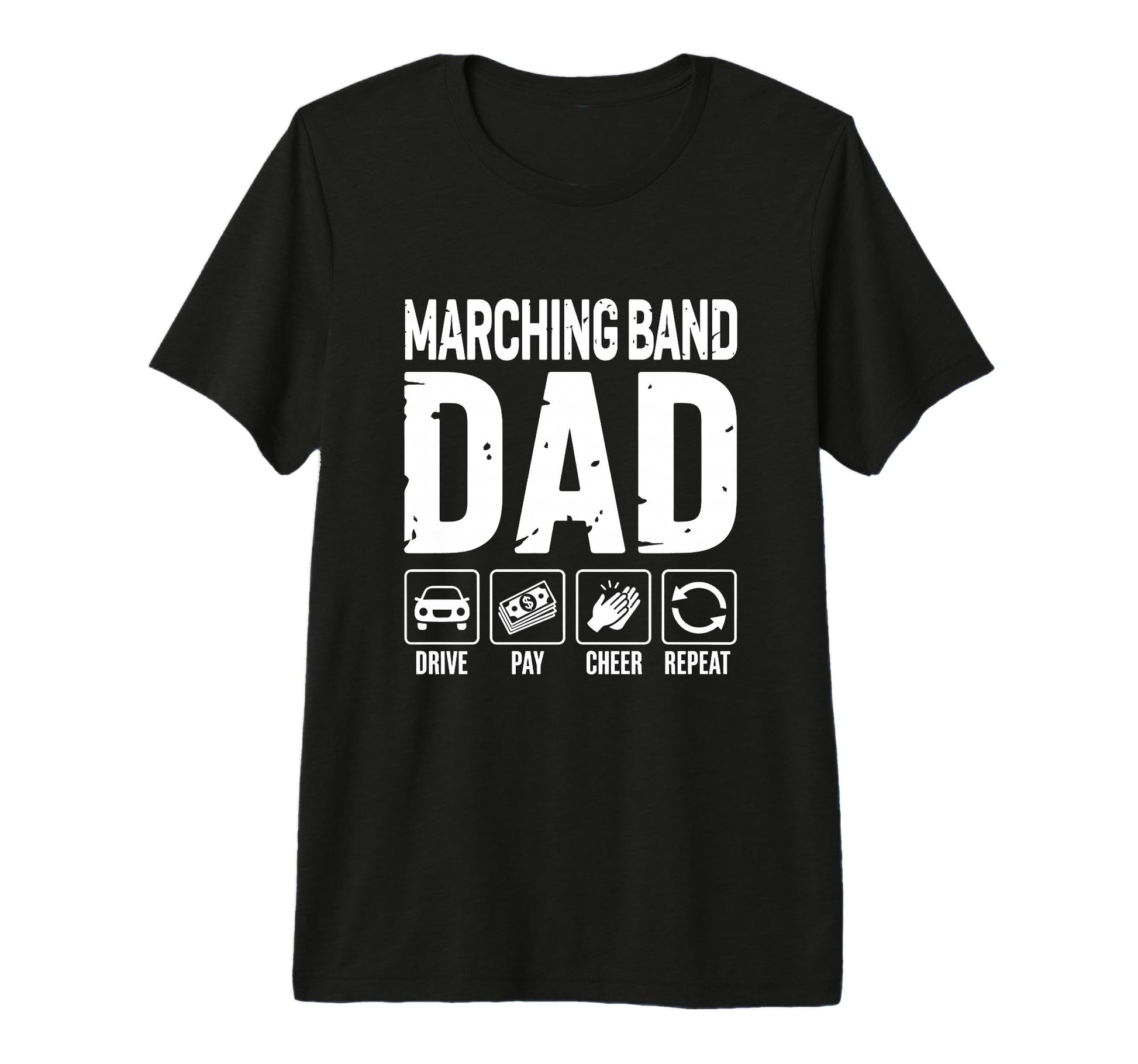 Mens Marching Band Dad Drive Pay Cheer T-Shirt - Aesthetic Graphic Unisex - T-Shirt, Sweatshirt, Hoodie