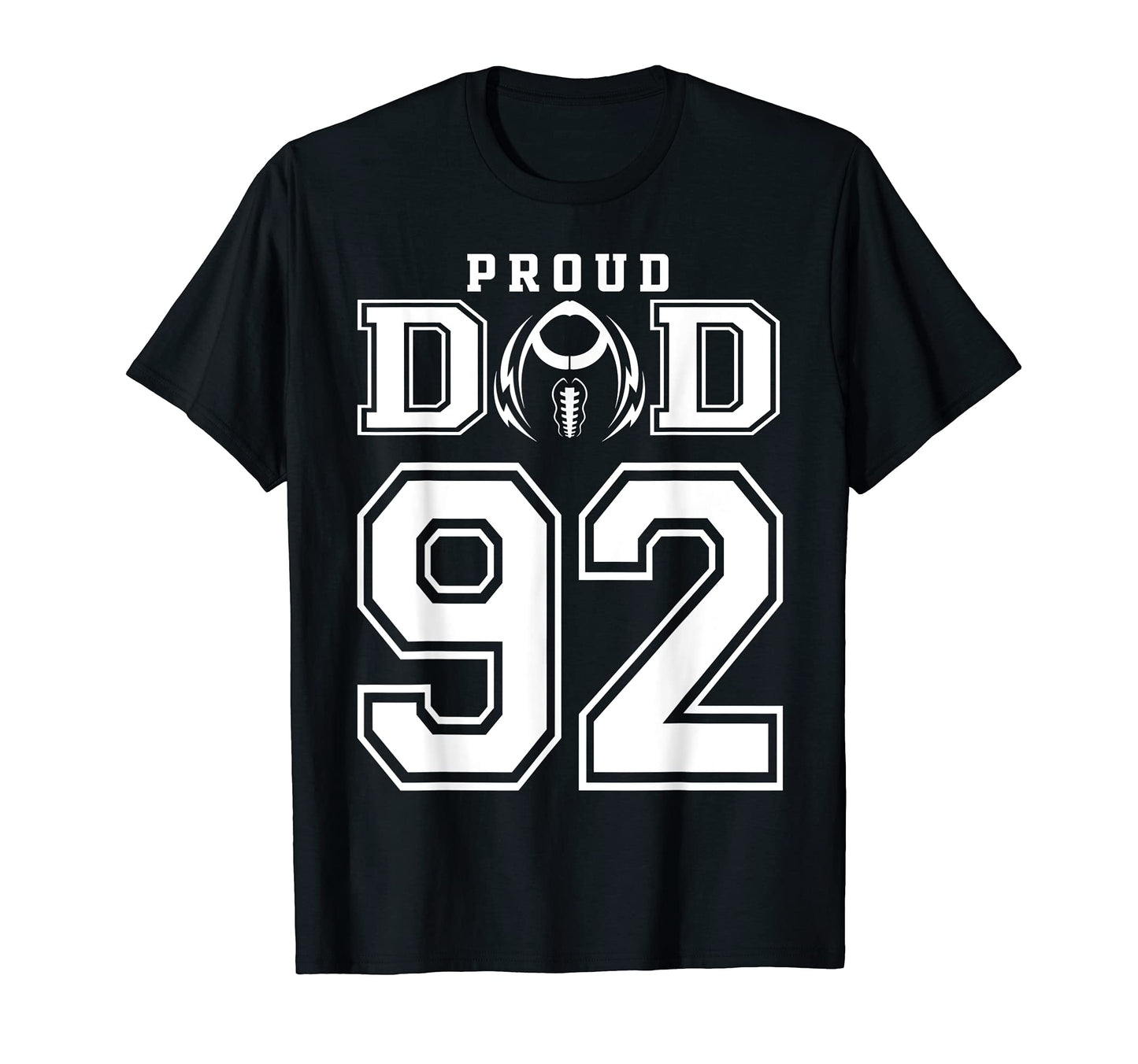Custom Proud Football Dad Number 92 T-Shirt - Fun Novelty Design Unisex - T-Shirt, Sweatshirt, Hoodie