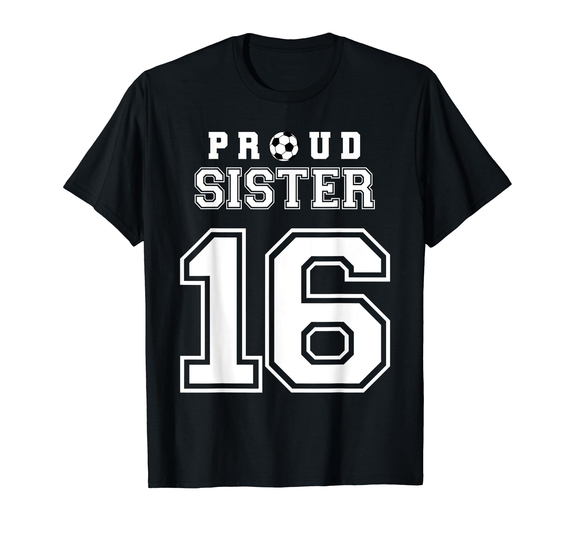 Number 16 Custom Proud Soccer Futbol T-Shirt - Casual Everyday Wear Unisex - T-Shirt, Sweatshirt, Hoodie